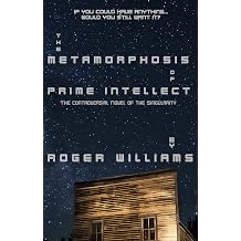 The Metamorphosis of Prime Intellect