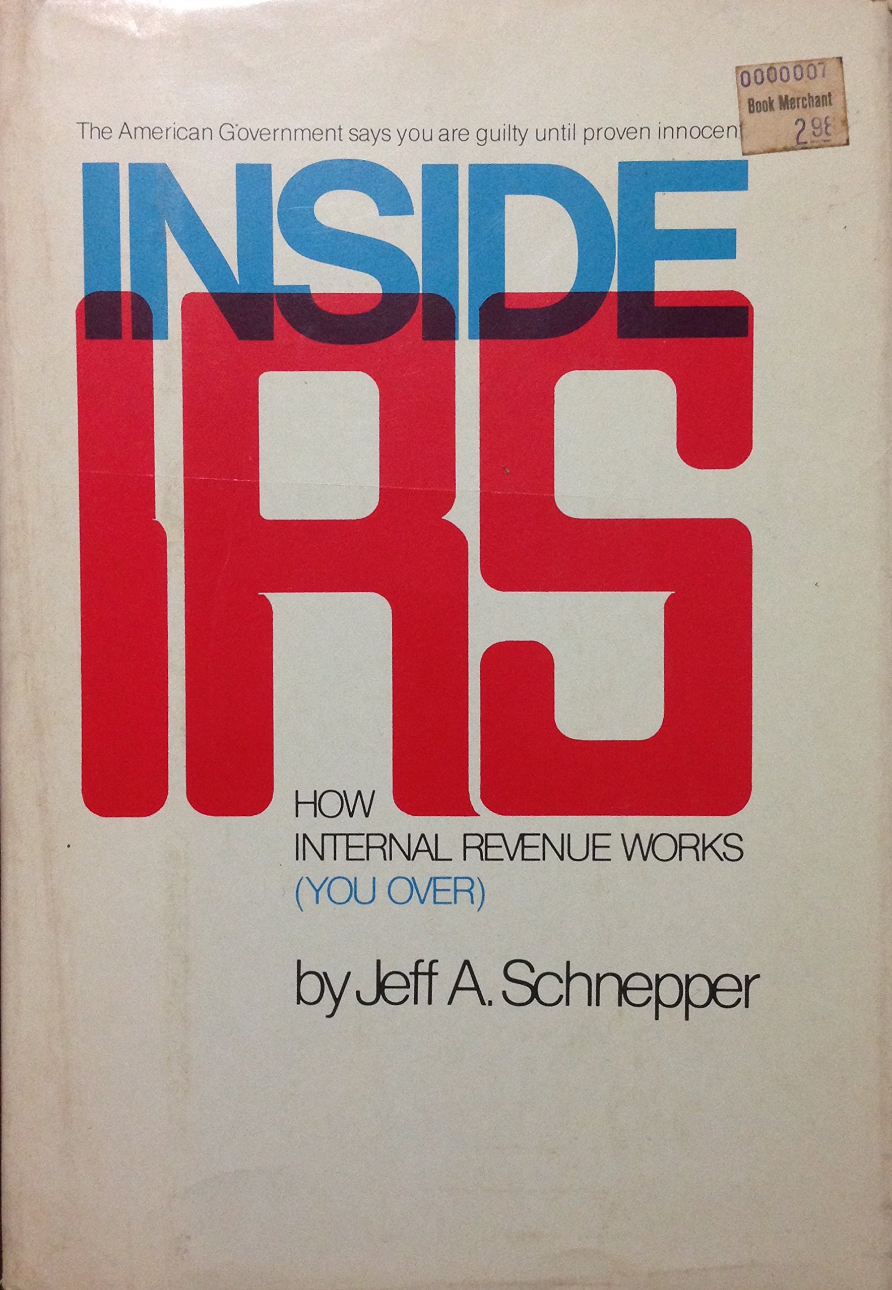 Inside IRS: How Internal Revenue Works (You Over)