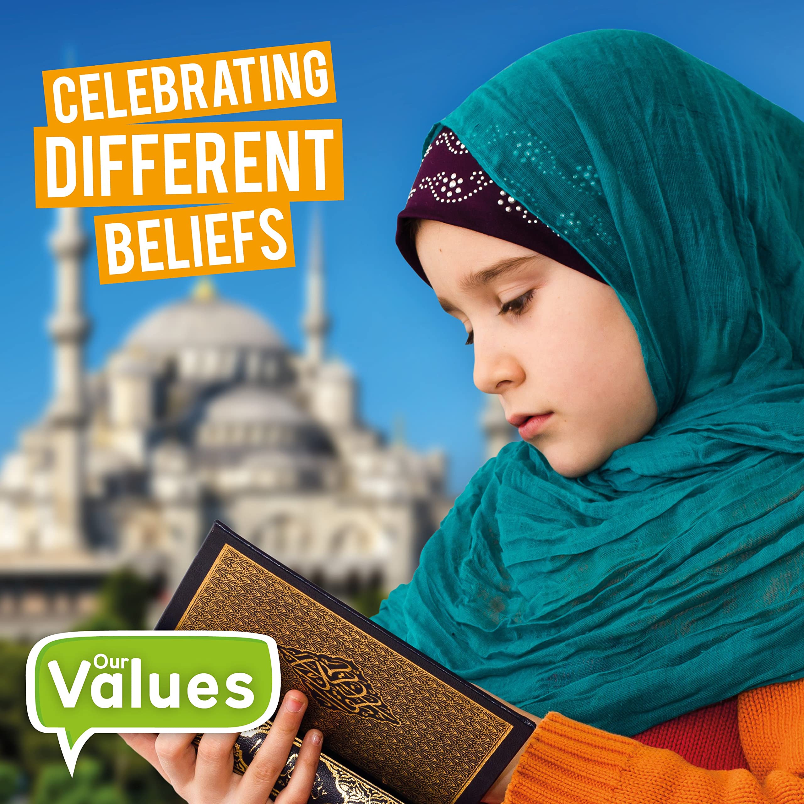 Celebrating Different Beliefs (Our Values)