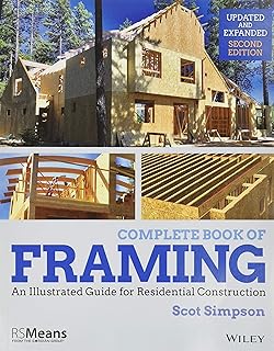 Complete Book of Framing: An Illustrated Guide for Residential Construction (RSMeans)