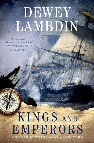 Kings and Emperors (Alan Lewrie Naval Adventures, 21)