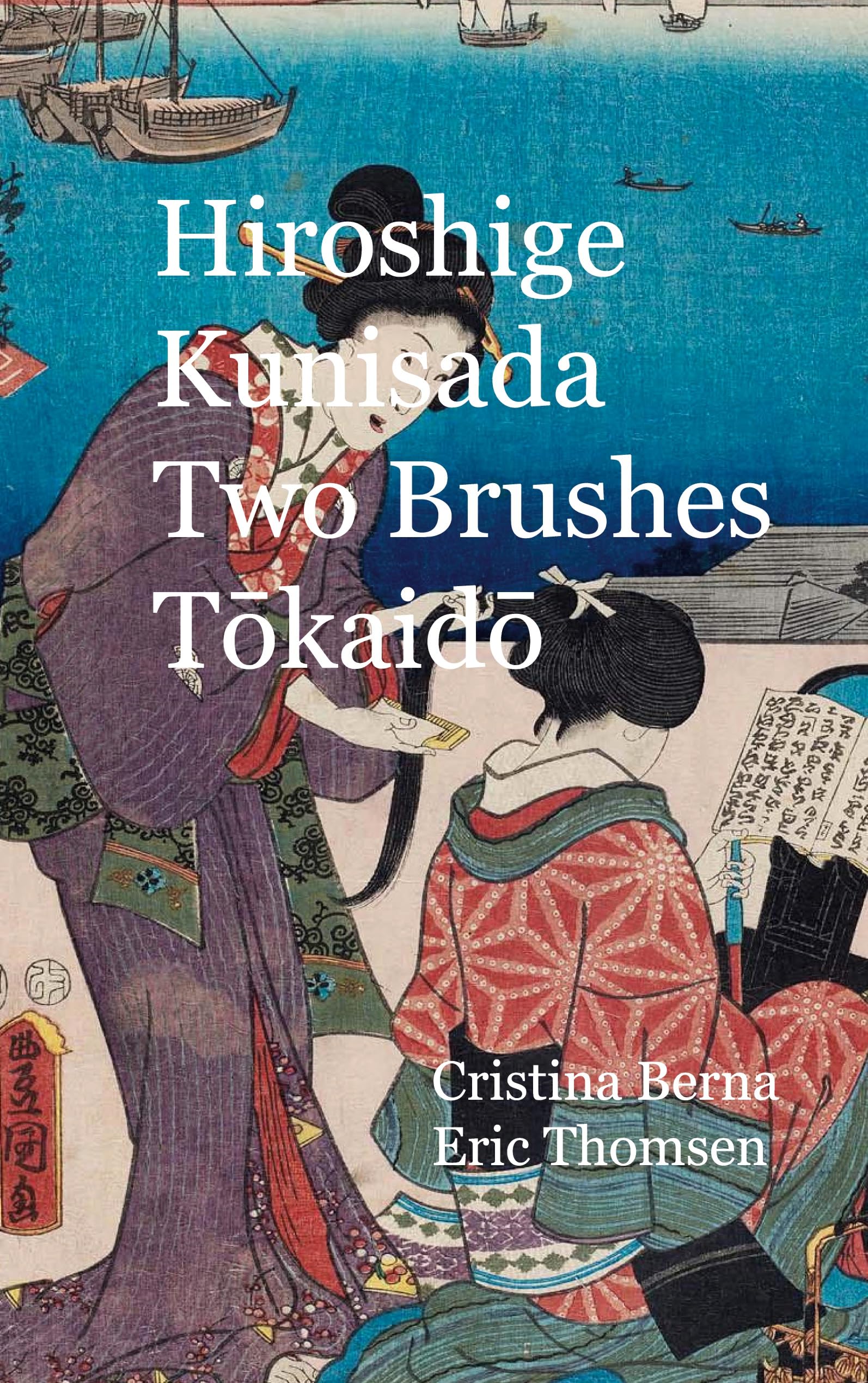 Livre d'art de luxe Hiroshige Kunisada Two Brushes Tokaido édition anglaise