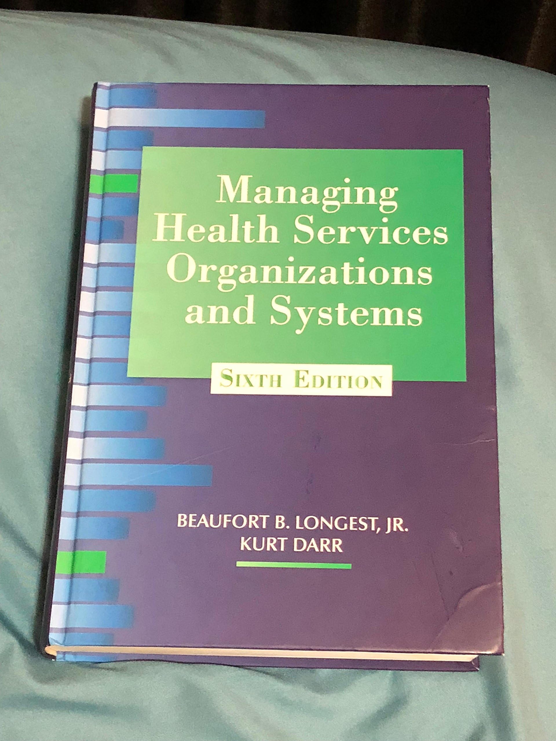 Managing Health Services Organizations and Systems