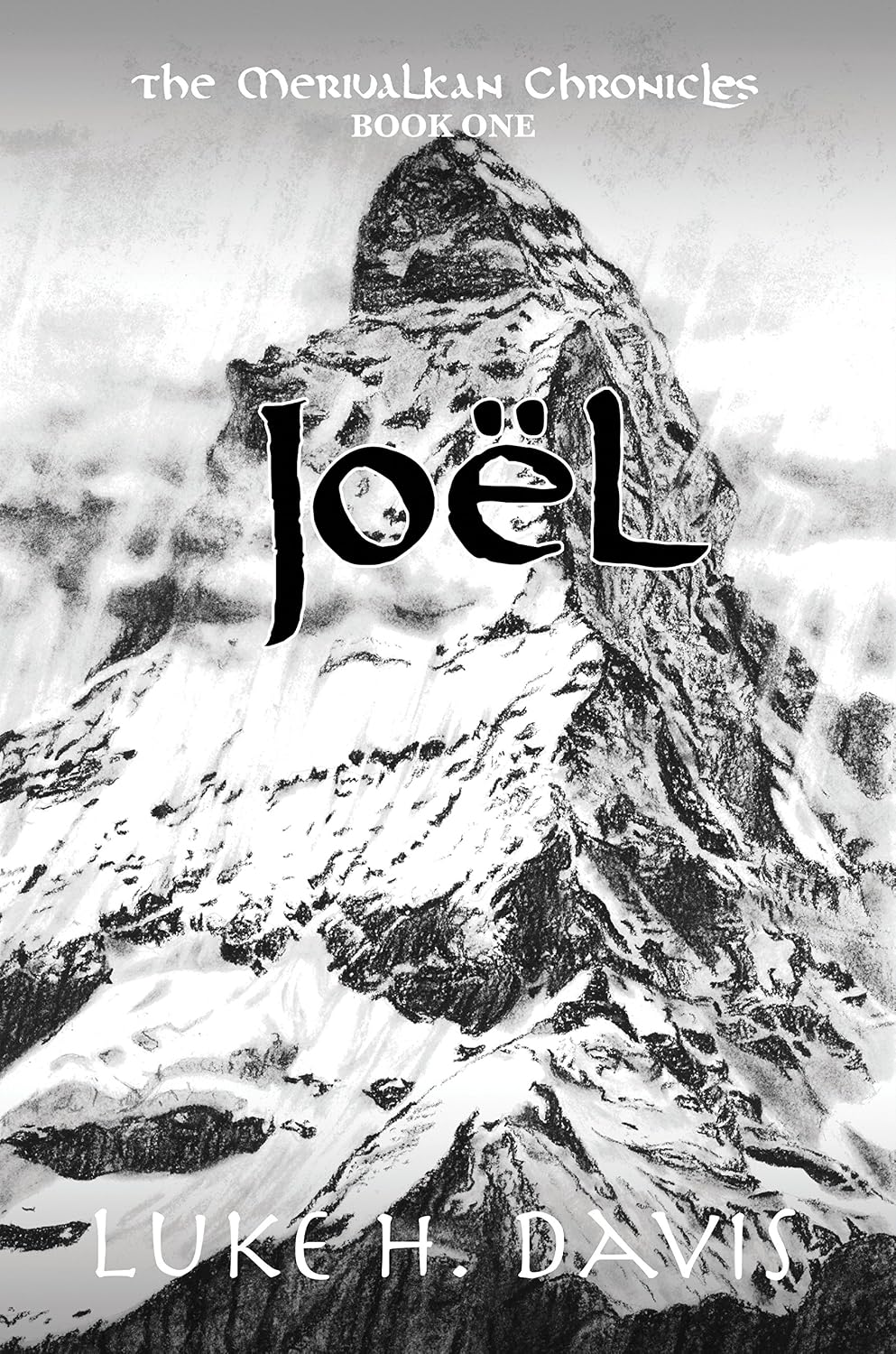 Joël (The Merivalkan Chronicles Book 1)