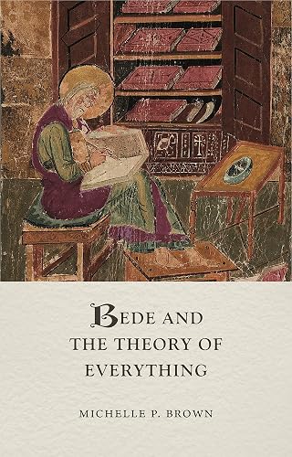 Bede and the Theory of Everything (Medieval Lives)
