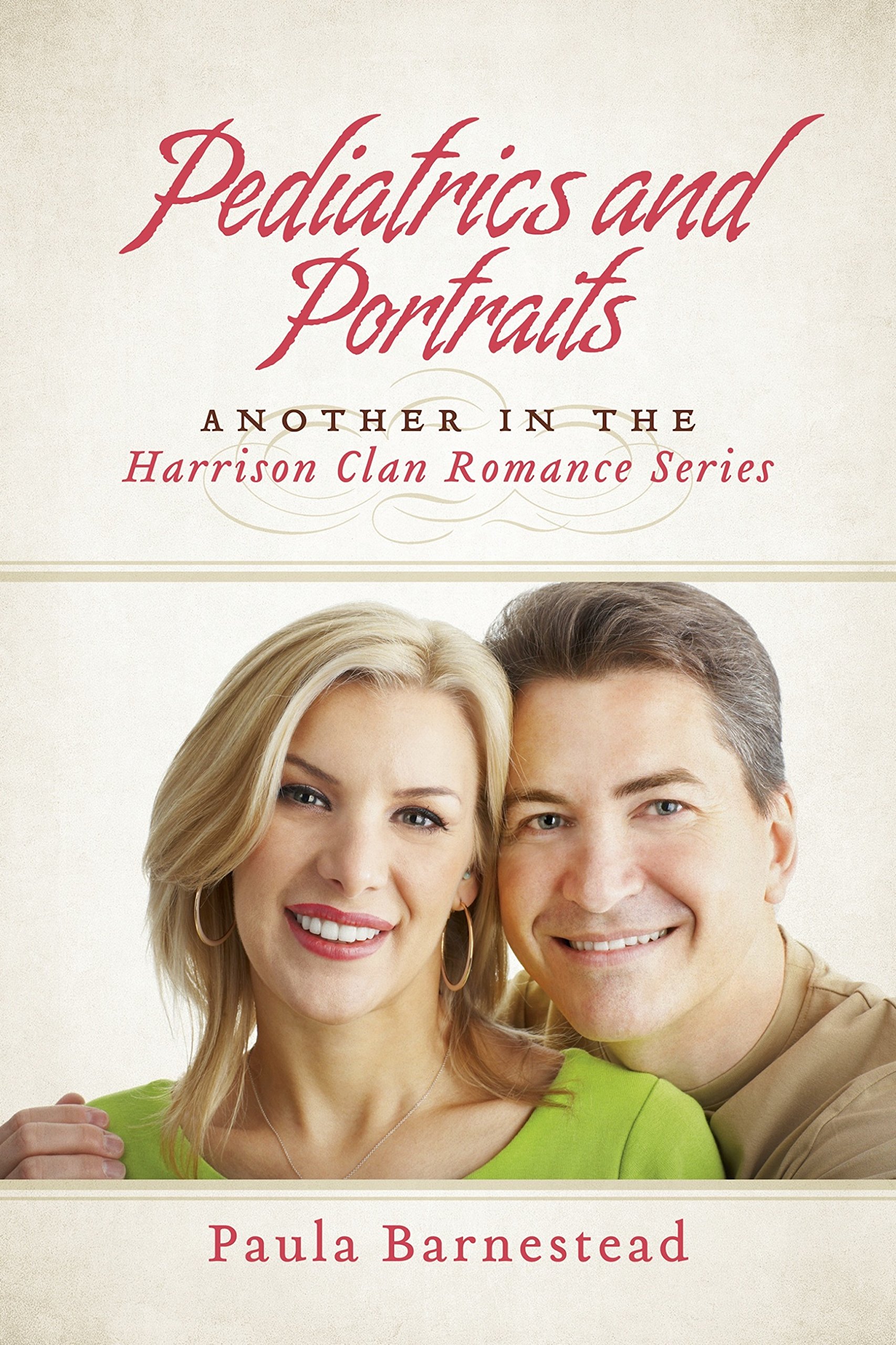 Pediatrics and Portraits: Another in the Harrison Clan Romance Series