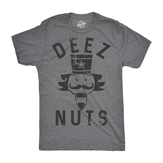 Crazy Dog Mens Holiday Novelty T Shirt Deez Nuts Funny Nutcracker Christmas Pun Shirt Meme Cringe Bro Ugly Sweater Party Tee Dark Heather Grey XL
