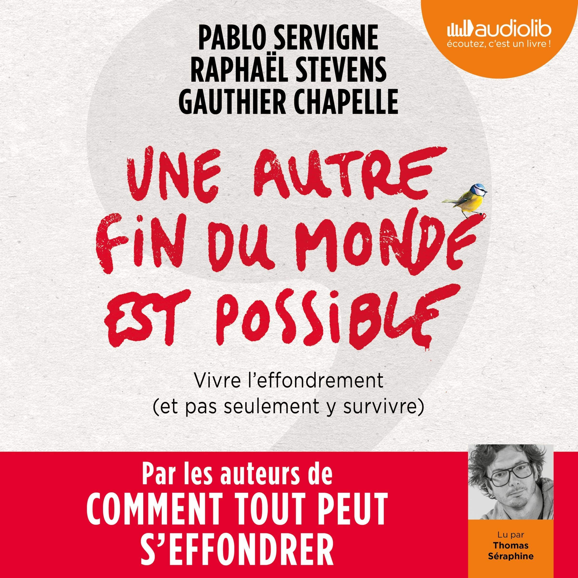 Une autre fin du monde est possible. Vivre l'effondrement (et pas seulement y survivre)