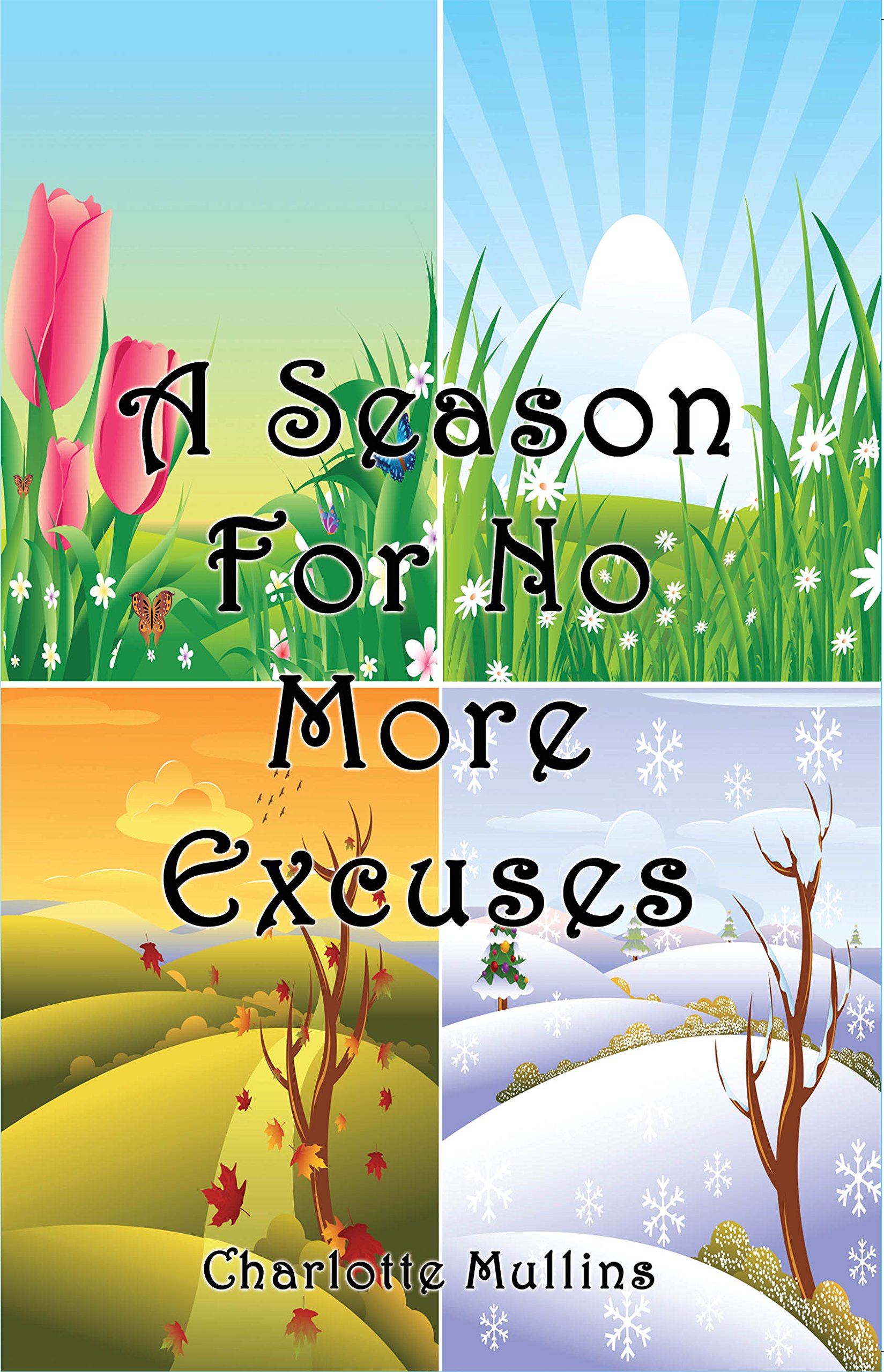 A Season For No More Excuses