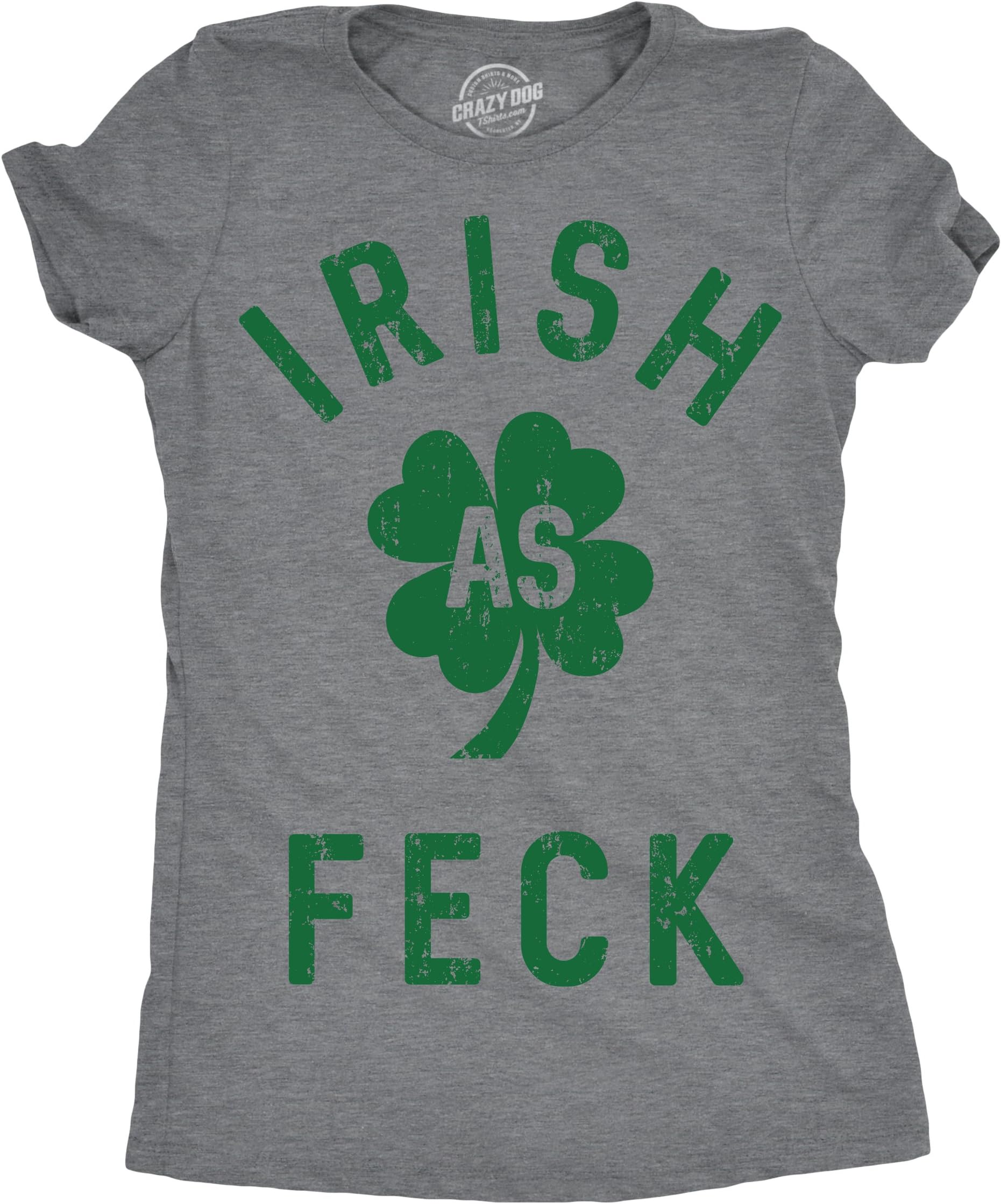 Womens Irish As Feck T Shirt Funny Saint Patricks Day Shamrock Lucky Tee Girls
