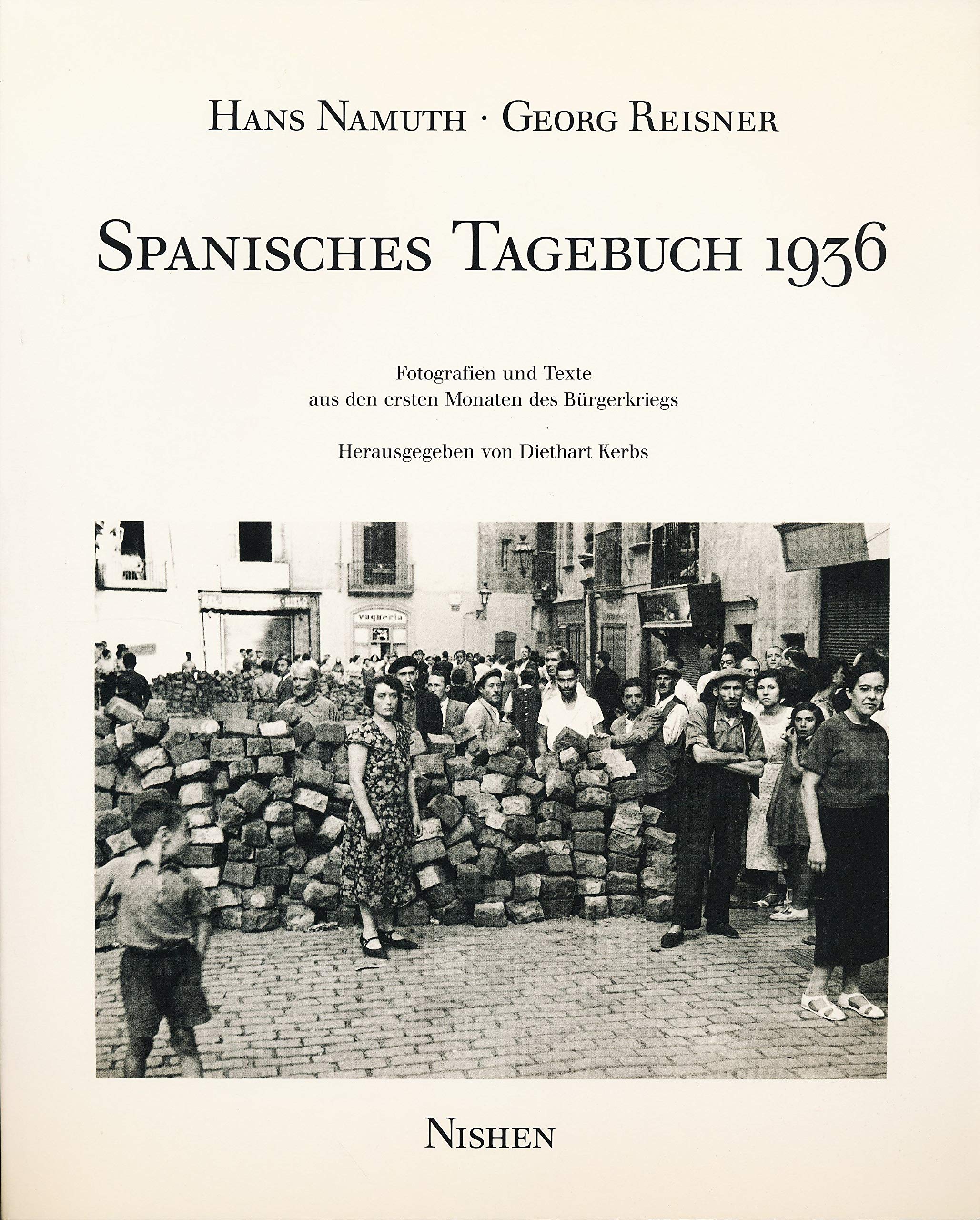 Spanisches Tagebuch 1936. Fotografien und Texte aus den ersten Monaten des Bürgerkriegs