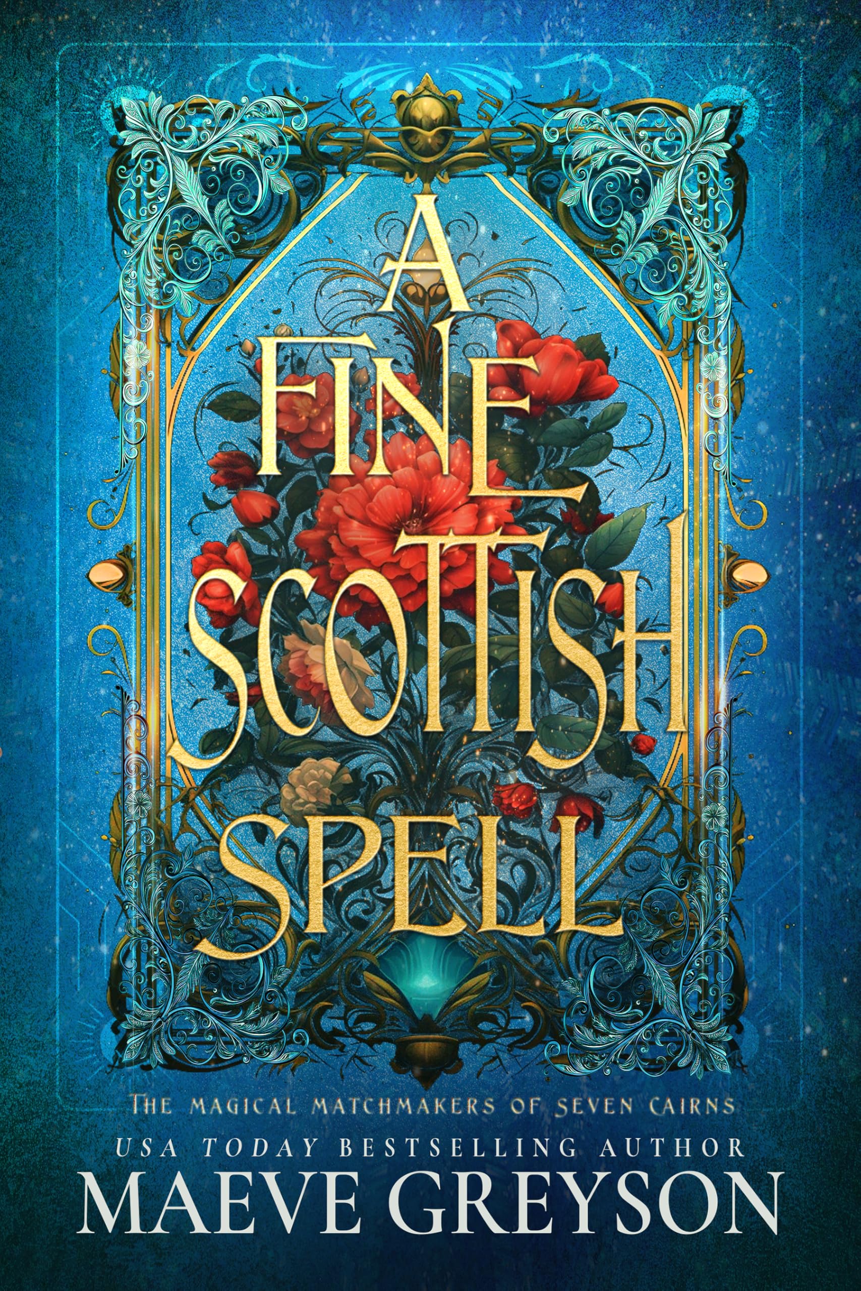 A Fine Scottish Spell - A Scottish Romantasy (The Magical Matchmakers of Seven Cairns Book 2)