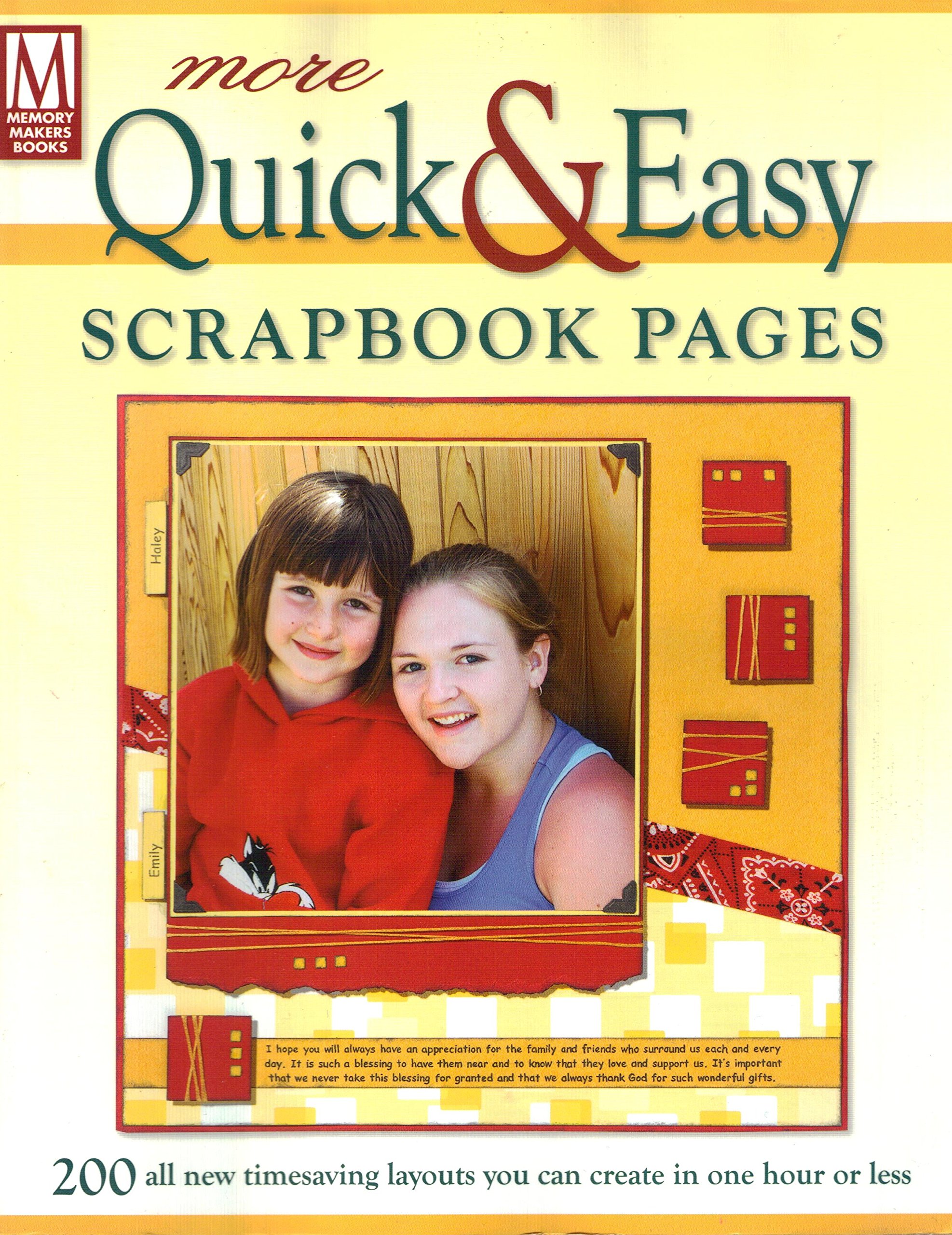 More Quick and Easy Scrapbook Pages: 200 All New Timesaving Layouts You Can Create in One Hour or Less