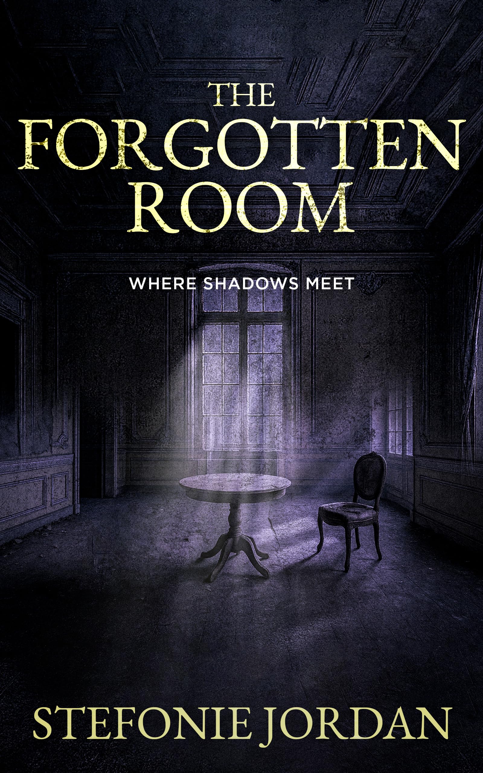 The Forgotten Room: Where Shadows Meet (The Umbracrest Trilogy Book 1)