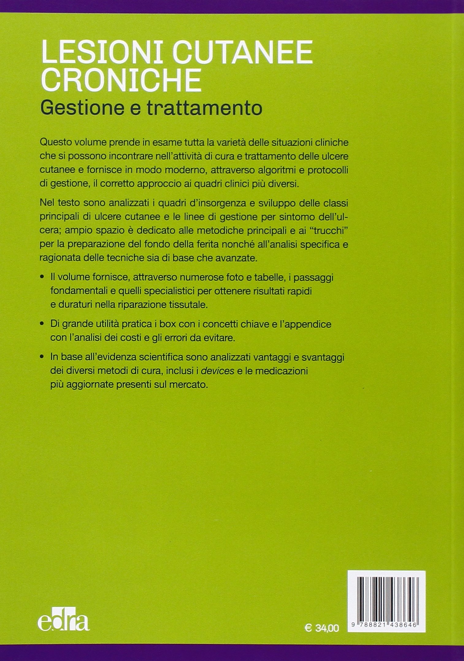 Lesioni cutanee croniche. Gestione e trattamento