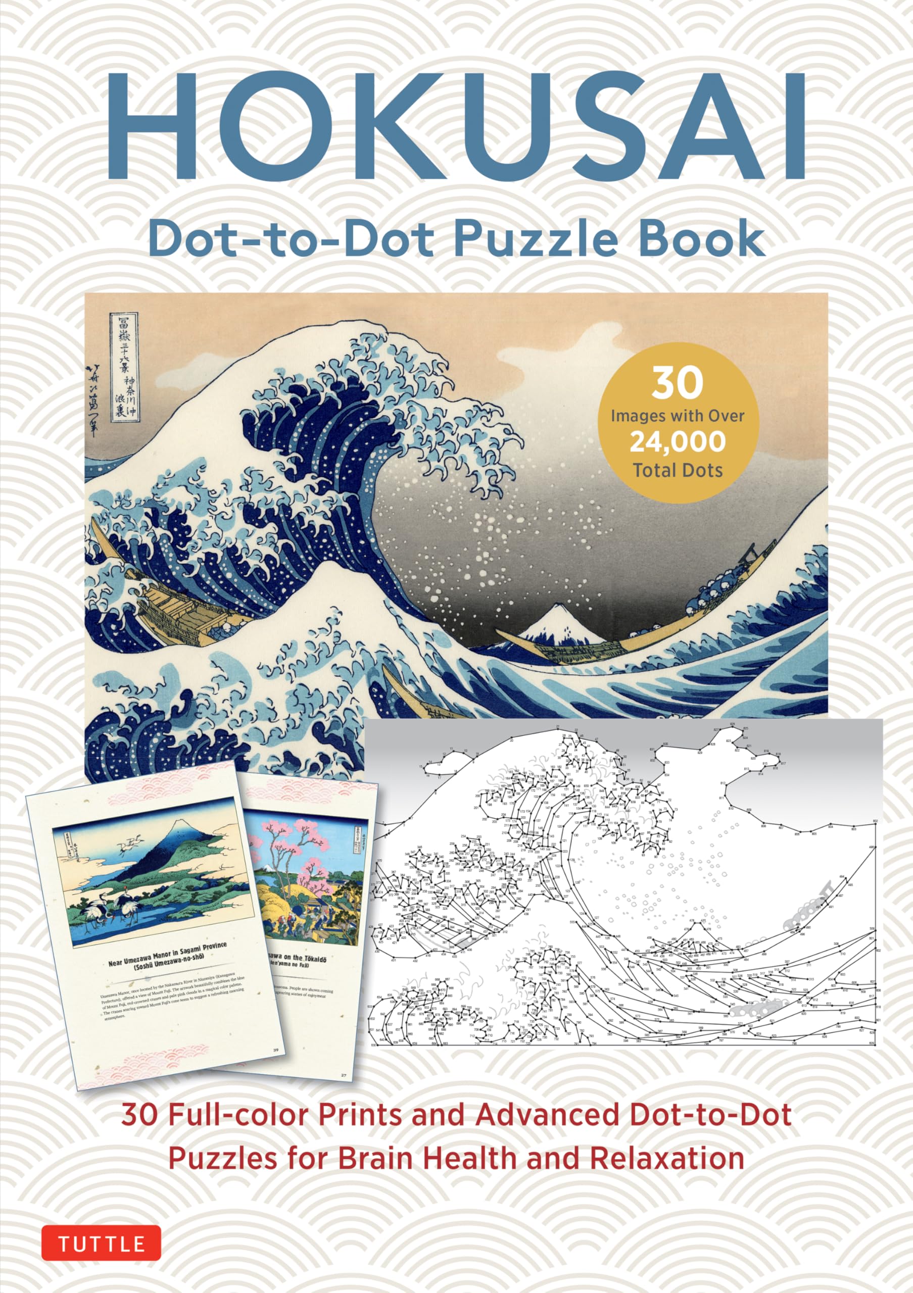 Hokusai Dot-to-Dot Puzzle Book : 30 Full-color Prints and Advanced Dot-to-Dot Puzzles for Brain Health and Relaxation