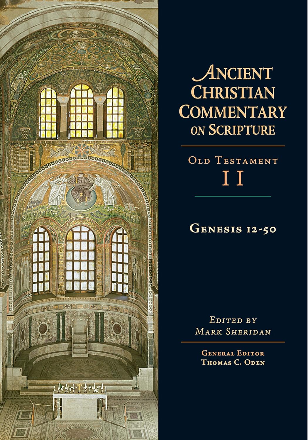Genesis 12-50: Volume 2 (Ancient Christian Commentary on Scripture)