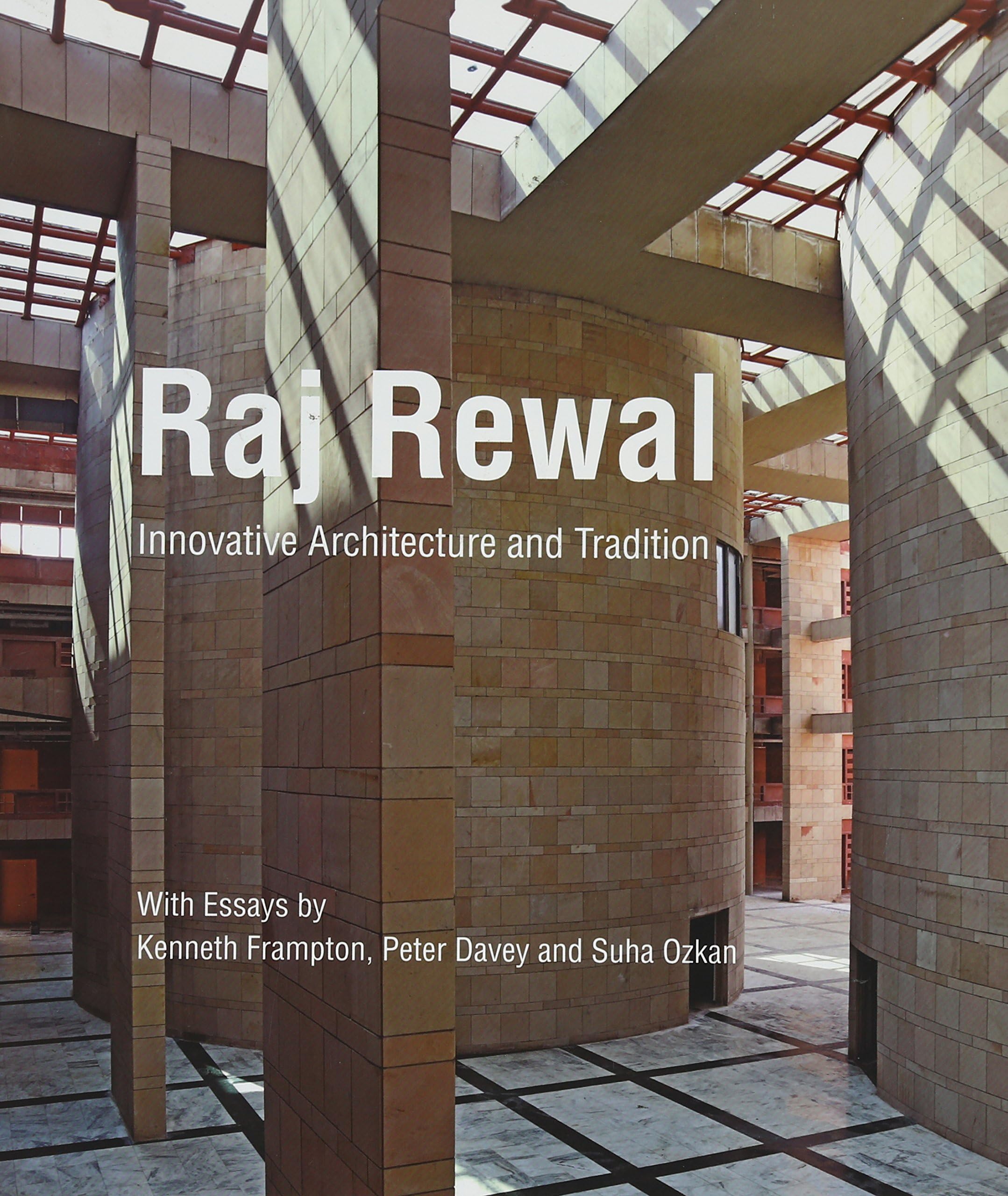 Raj Rewal: Innovative Architecture and Tradition