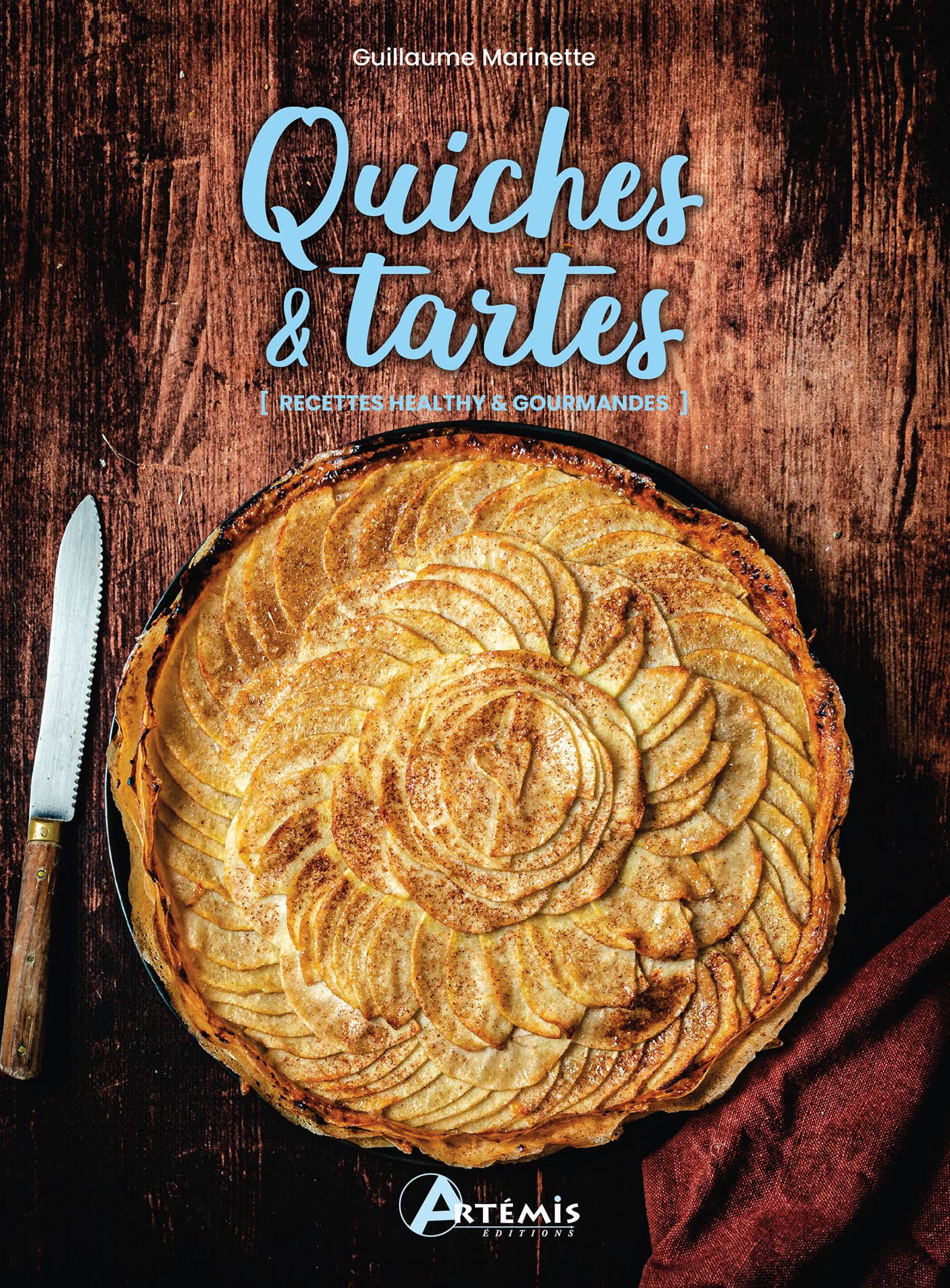 Quiches & tartes: [Recettes healthy & gourmandes: 0