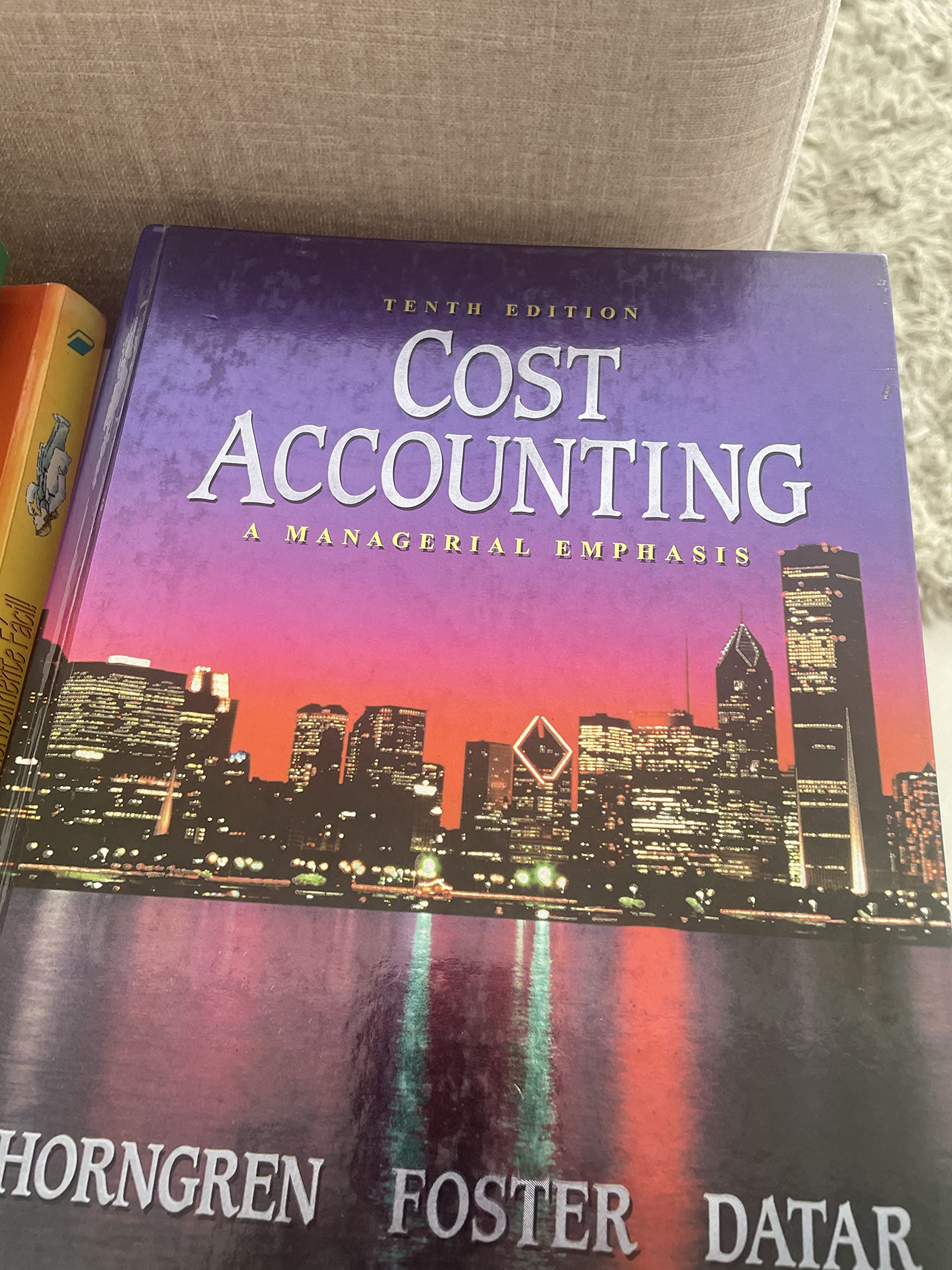 Cost Accounting: A Managerial Emphasis: United States Edition