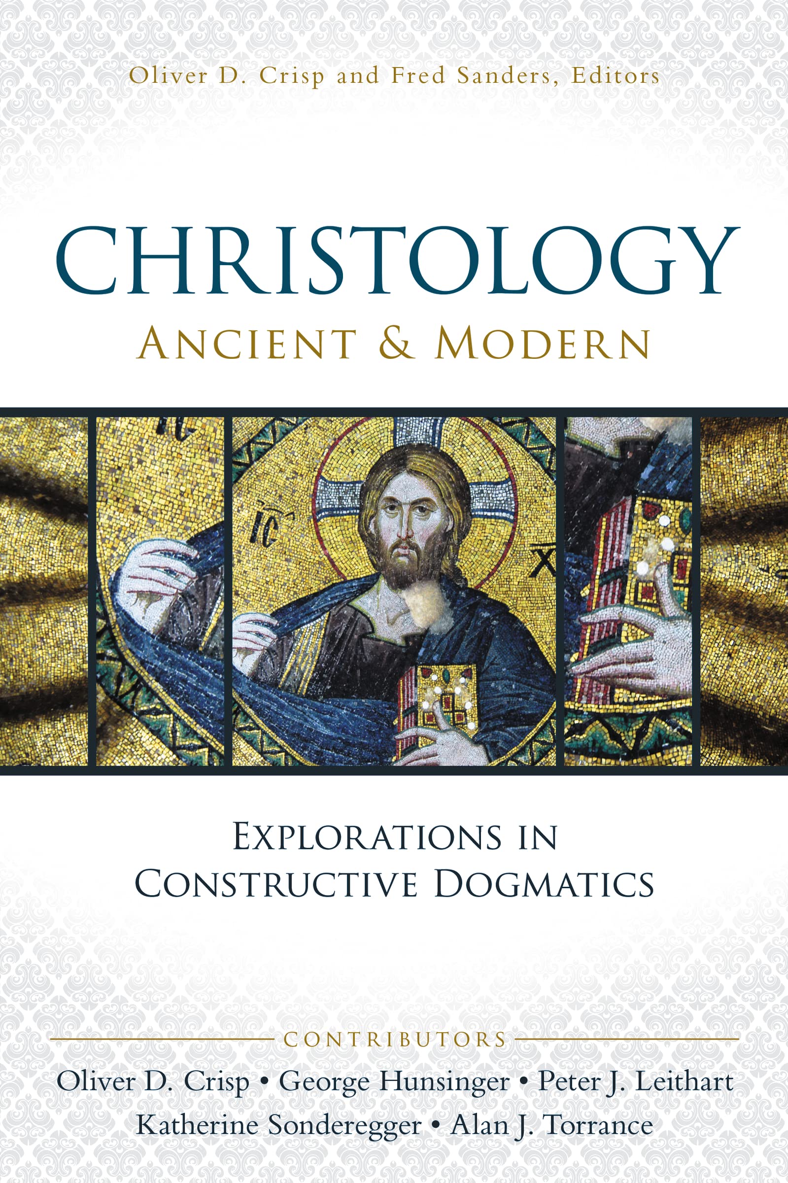 Christology, Ancient and Modern: Explorations in Constructive Dogmatics (Los Angeles Theology Conference Series)