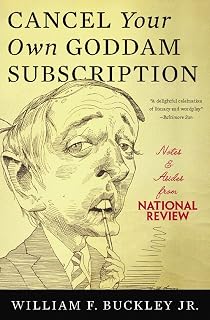 Cancel Your Own Goddam Subscription: Notes and Asides from National Review