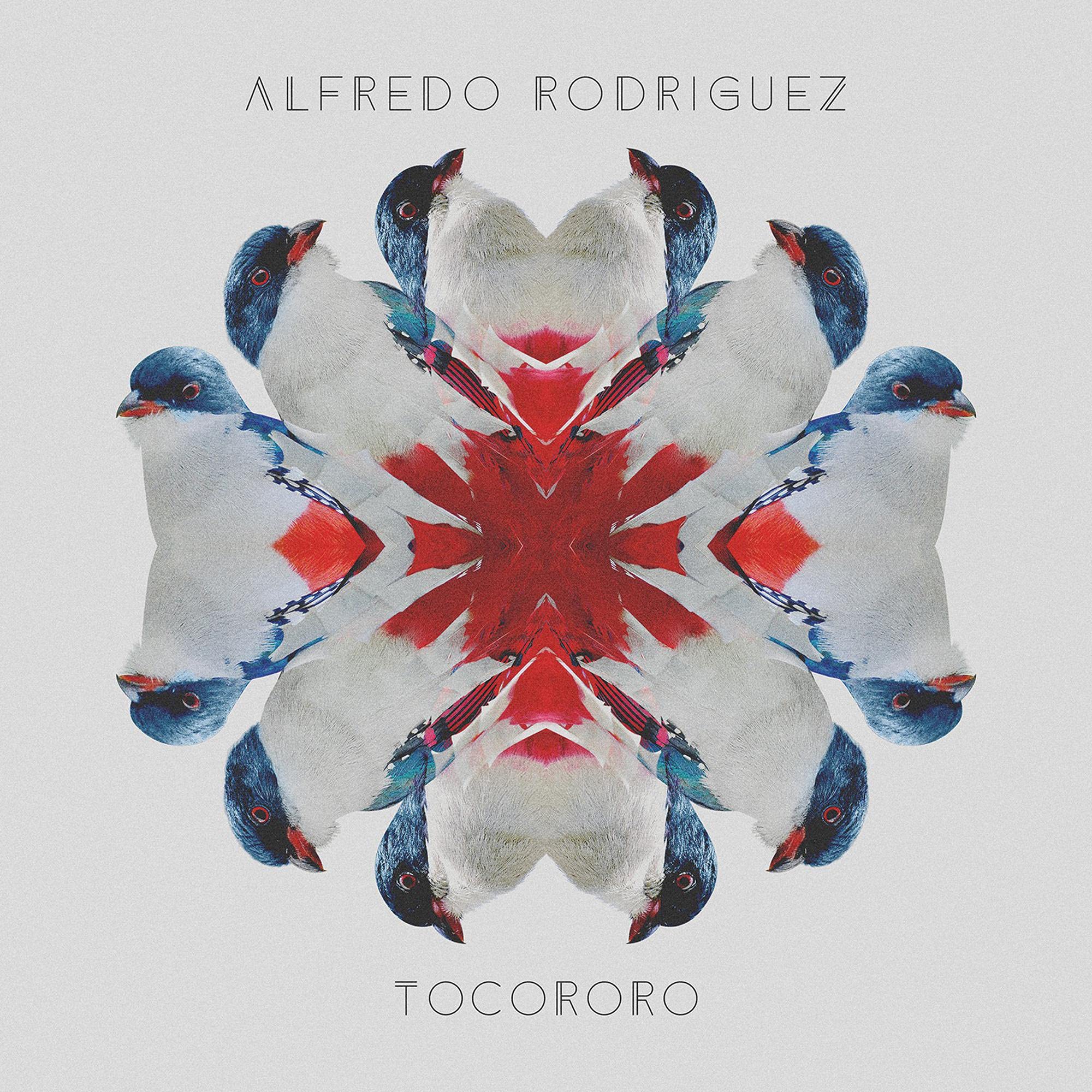 Tocororo by Alfredo Rodríguez (CD, 2016)