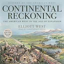 Continental Reckoning, The American West and the Age of Expansion cover
