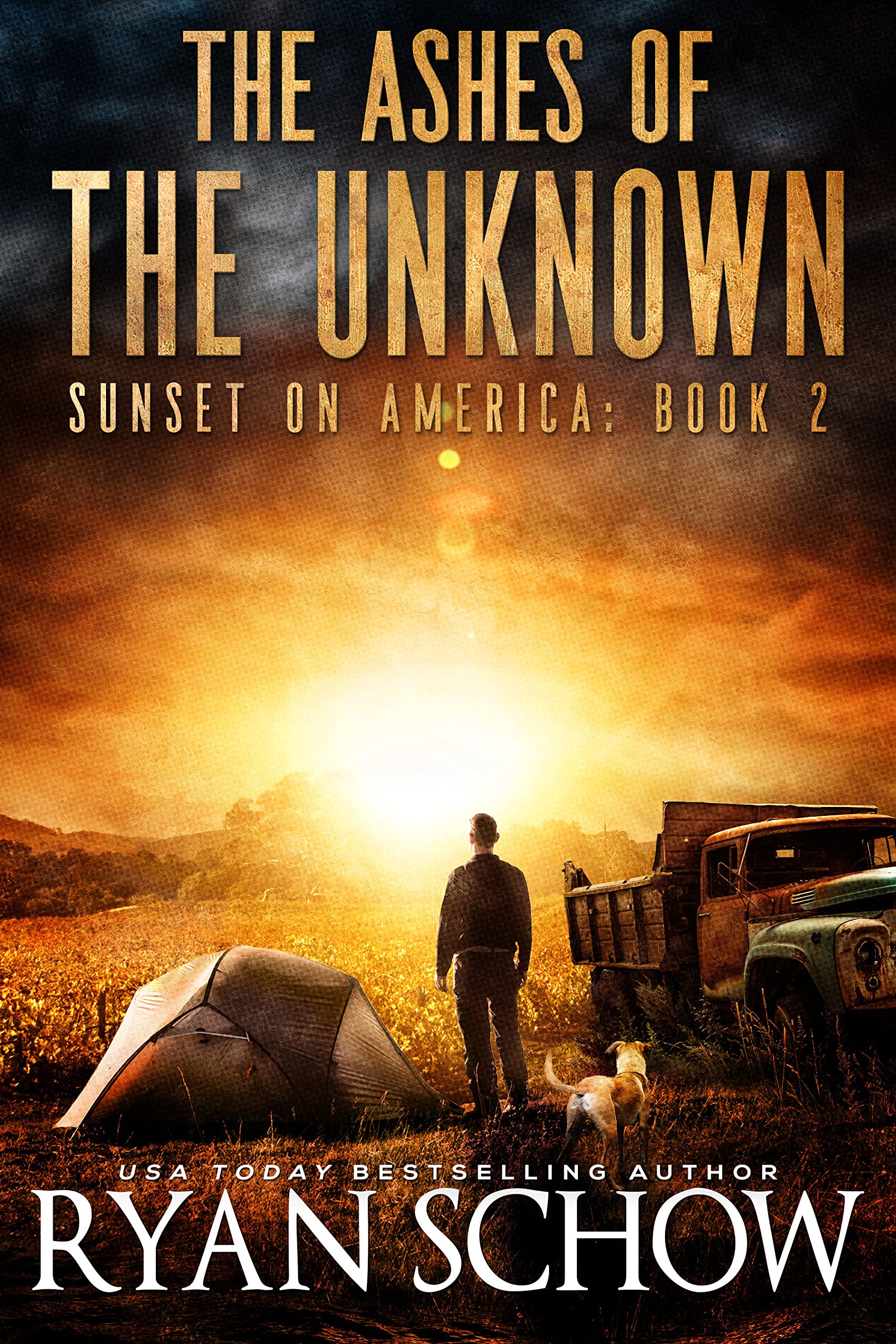 The Ashes of the Unknown: A Post-Apocalyptic Survival Thriller Series (Sunset on America Book 2)