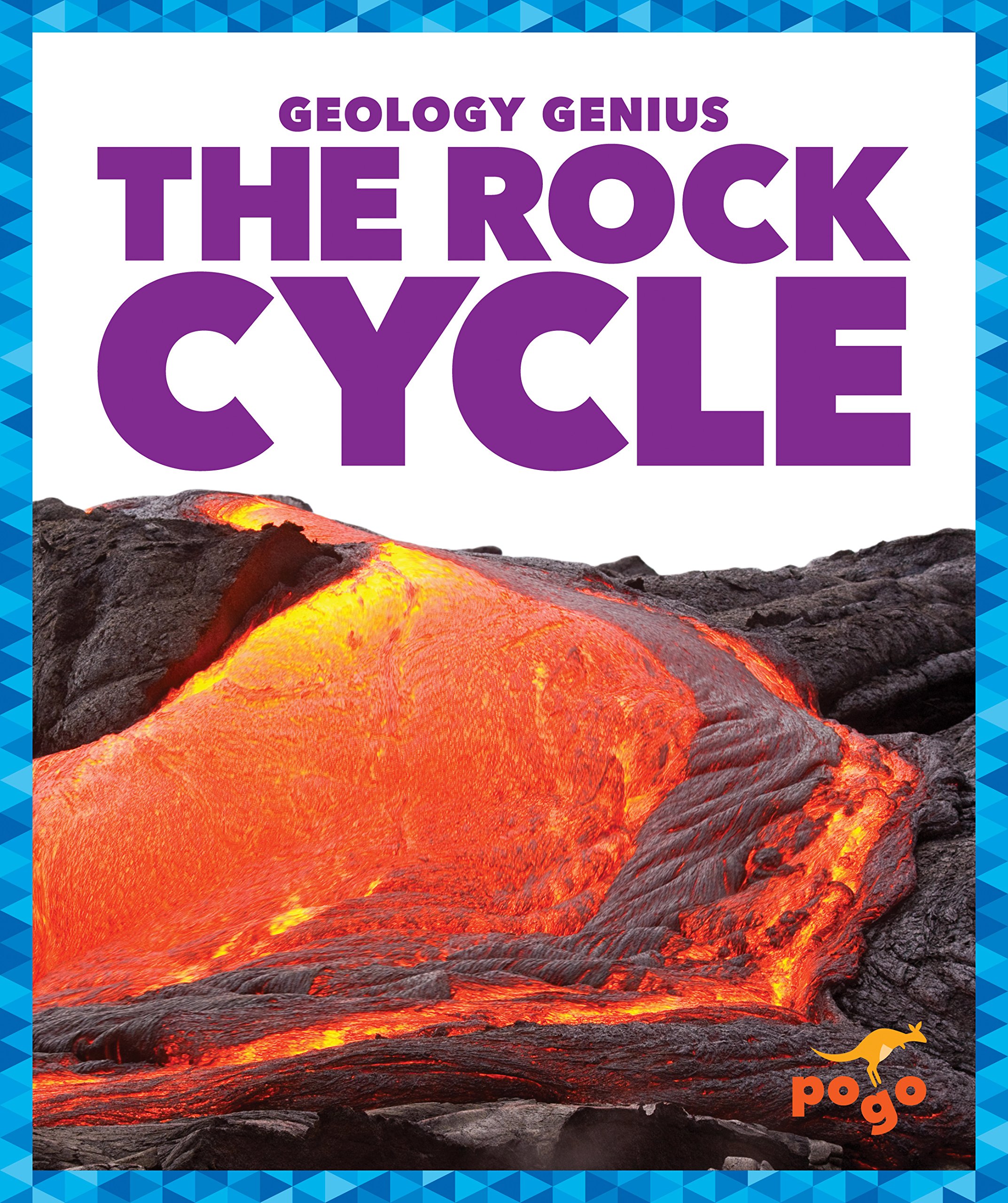 The Rock Cycle (Geology Genius),Rebecca Pettiford