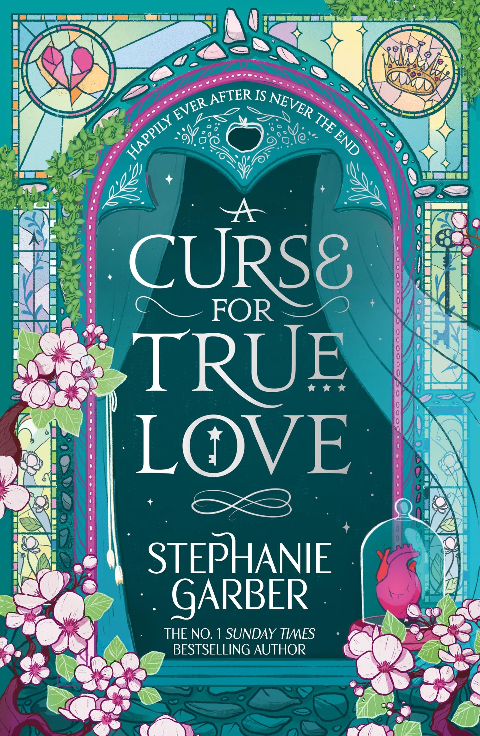 A Curse for True Love: The third book in the beloved fairytale sensation the Once Upon a Broken Heart series from the global No. 1 bestselling author of Caraval