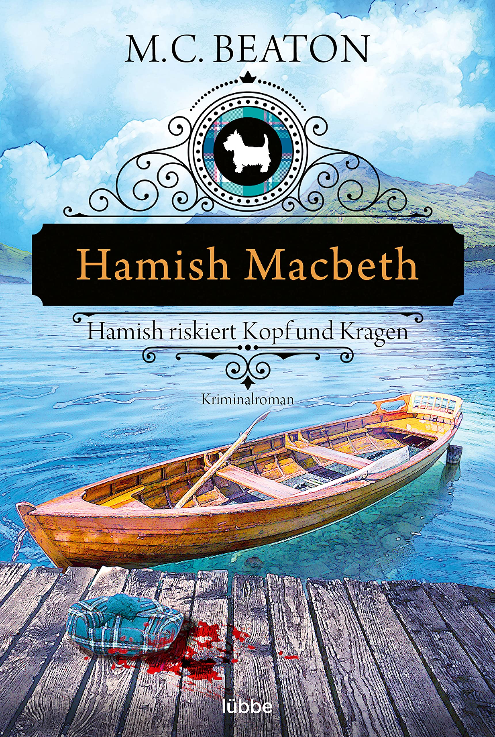 Hamish Macbeth riskiert Kopf und Kragen: Kriminalroman