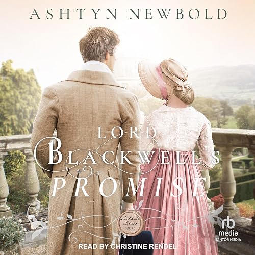 Lord Blackwell's Promise: Larkhall Letters, Book 5