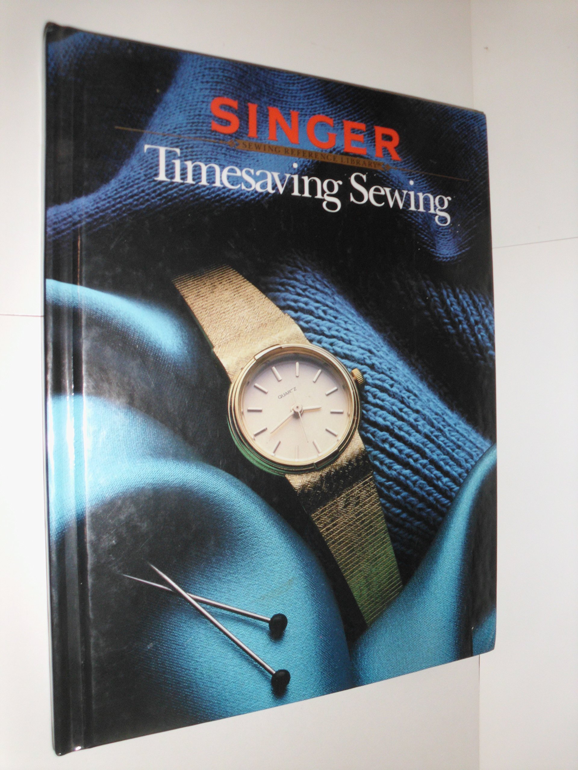 Timesaving Sewing (Singer Sewing Reference Library)
