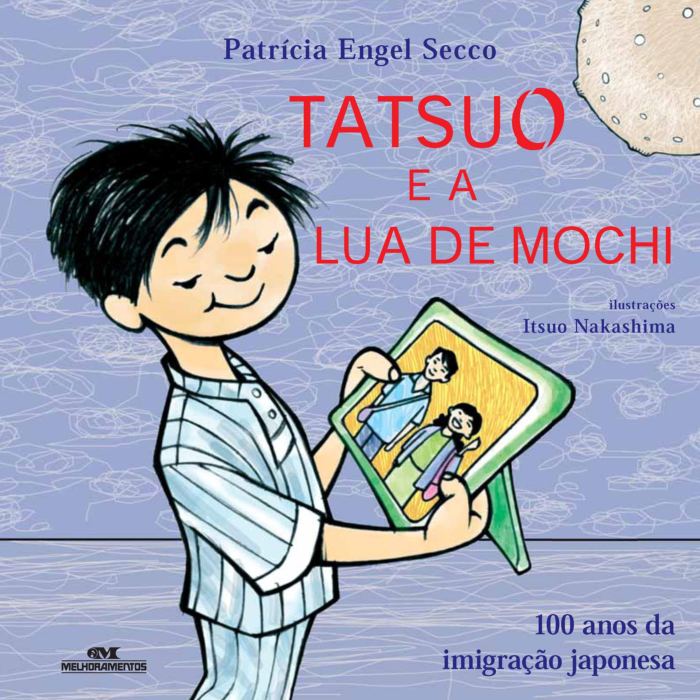 Tatsuo e a Lua de Mochi: 100 Anos da Imigração Japonesa | Amazon