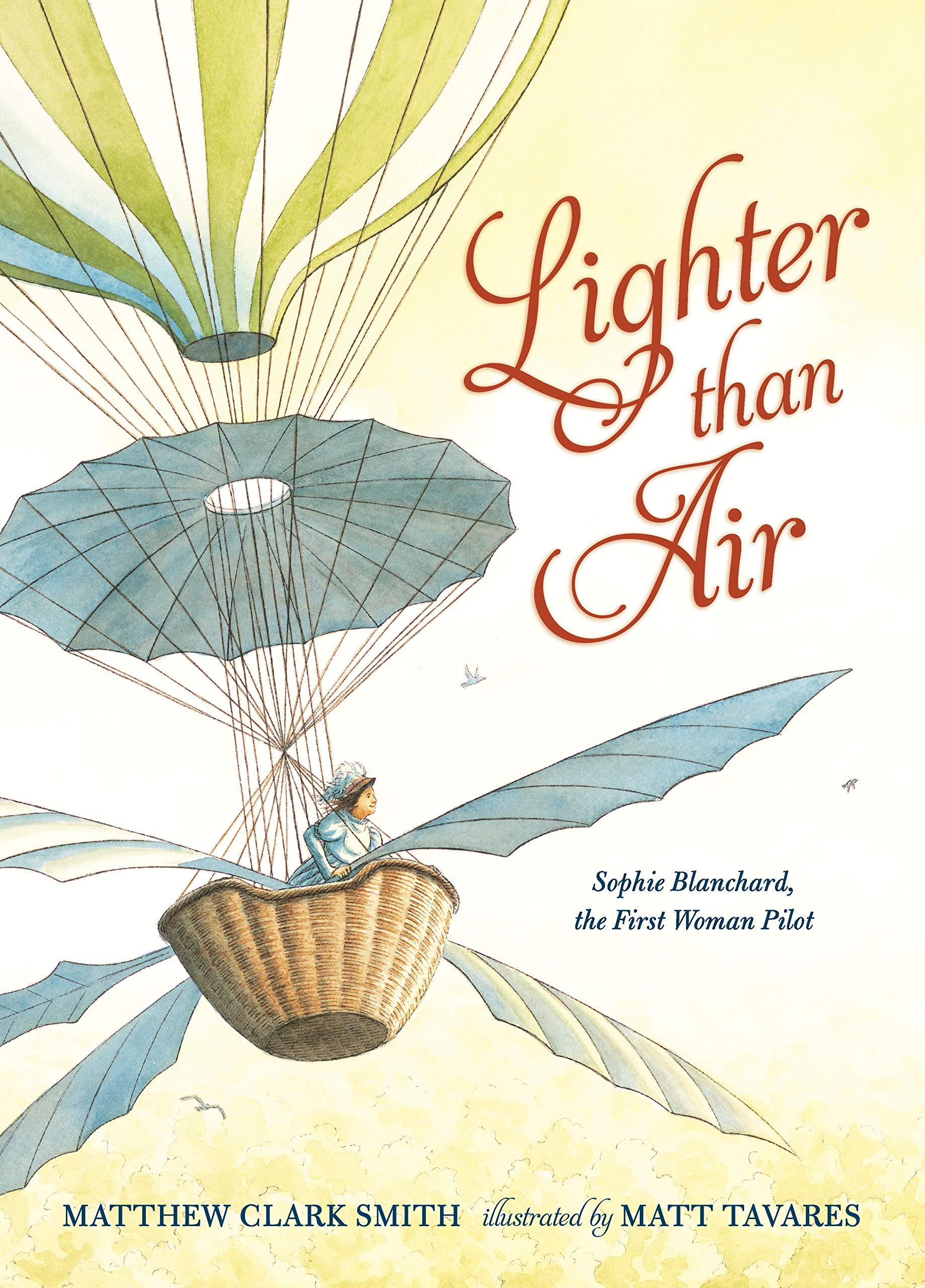 Lighter than Air: Sophie Blanchard, the First Woma