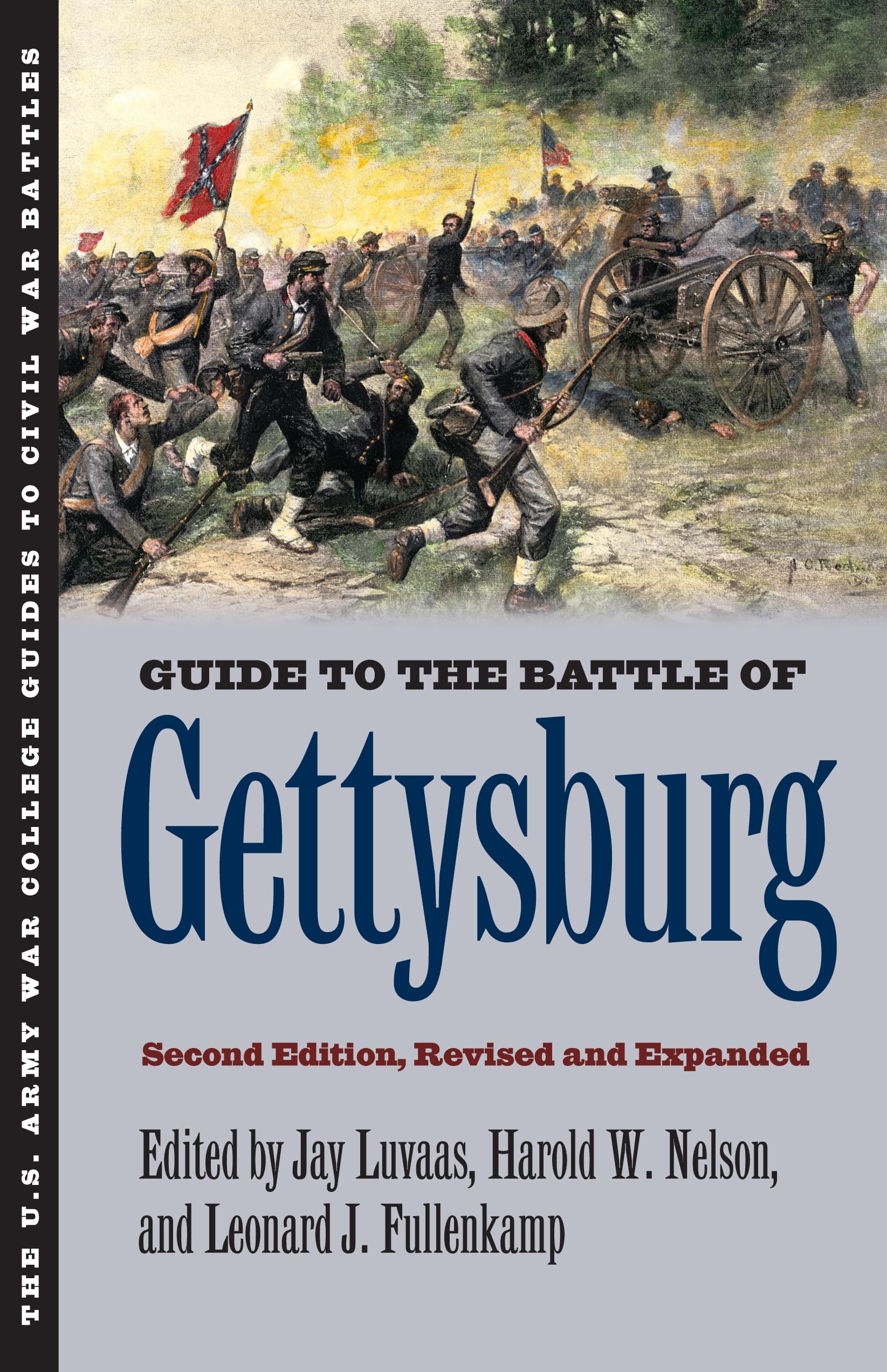 Guide to the Battle of Gettysburg: Second Edition, Revised and Expanded (U.S. Army War College Guides to Civil War Battles)