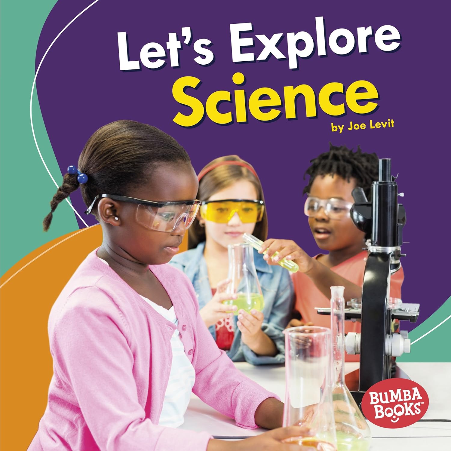 Let's Explore Science (Bumba Books ® ― A First Look at STEM): Levit ...