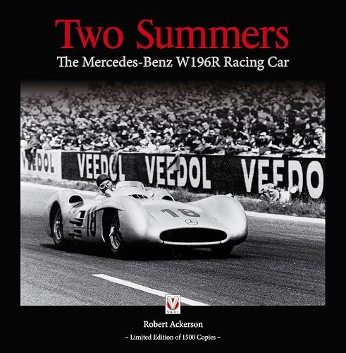 Two Summers: The Mercedes-Benz W 196 R Racing Car