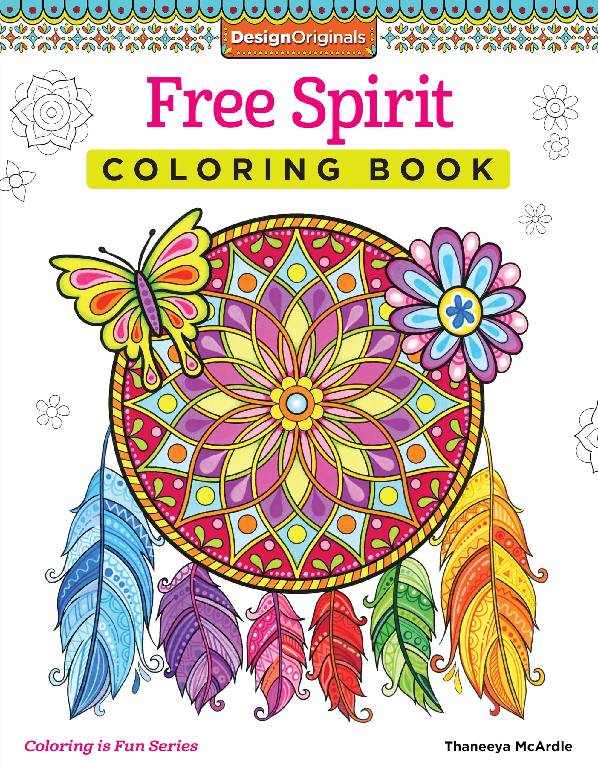 Free Spirit Coloring Book (Coloring is Fun) (Design Originals) 32 Whimsical & Quirky Art Activities from Thaneeya McArdle on High-Quality, Extra-Thick Perforated Pages that Resist Bleed-Through