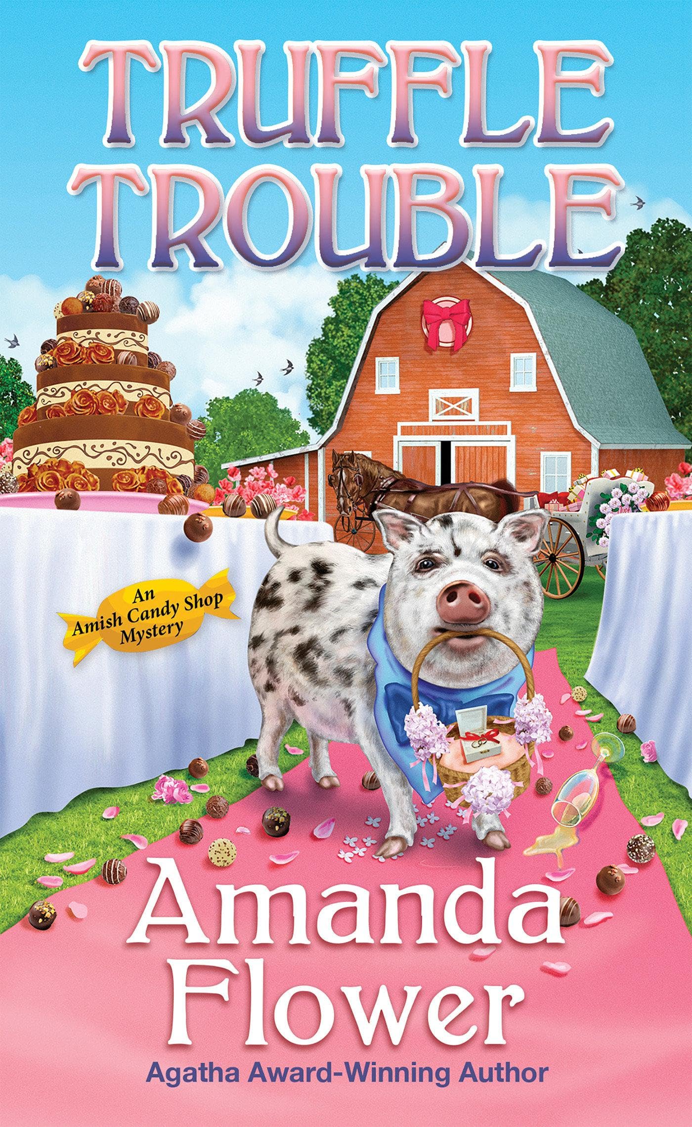 Truffle Trouble (Amish Candy Shop Mystery)