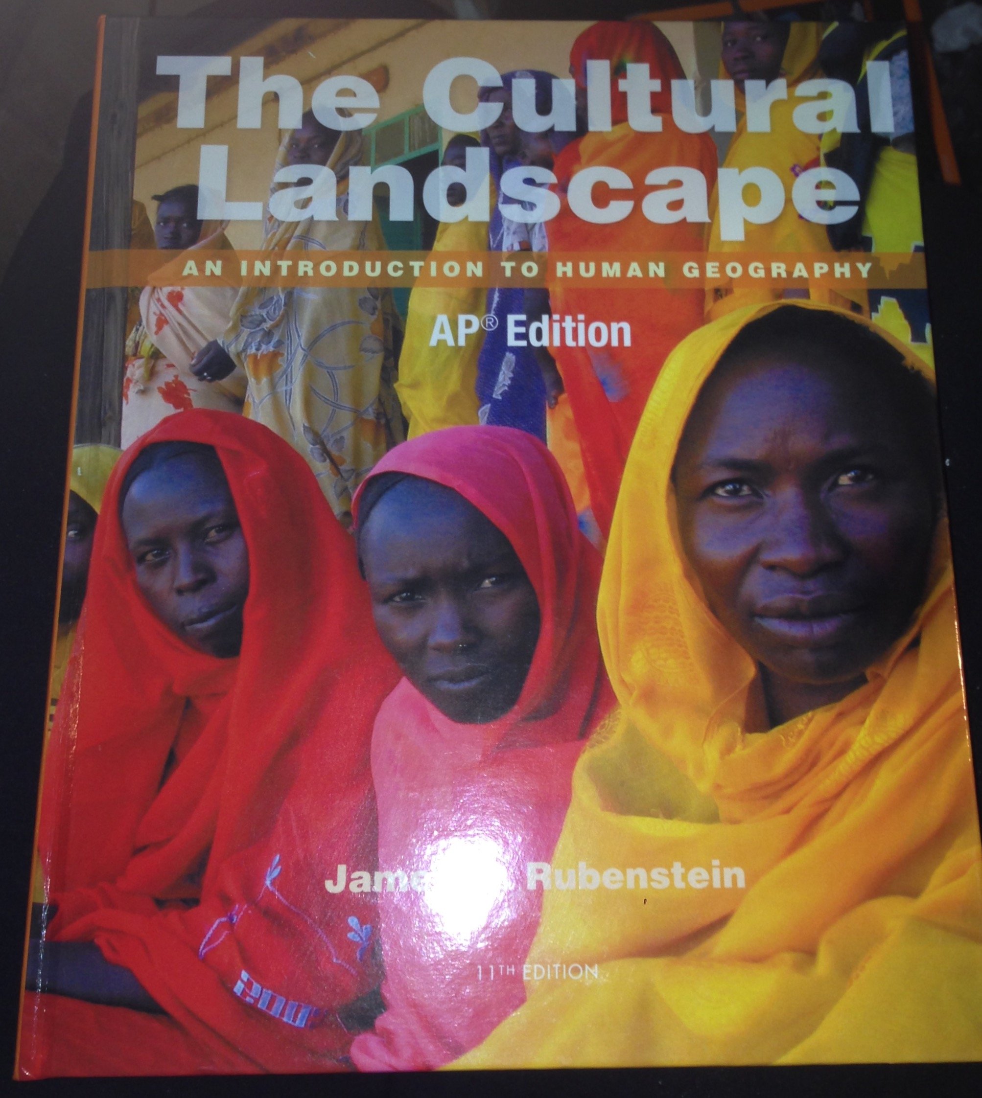 The Cultural Landscape An Introduction to Human Geography AP Edition by James M. Rubenstein (2014-05-03)