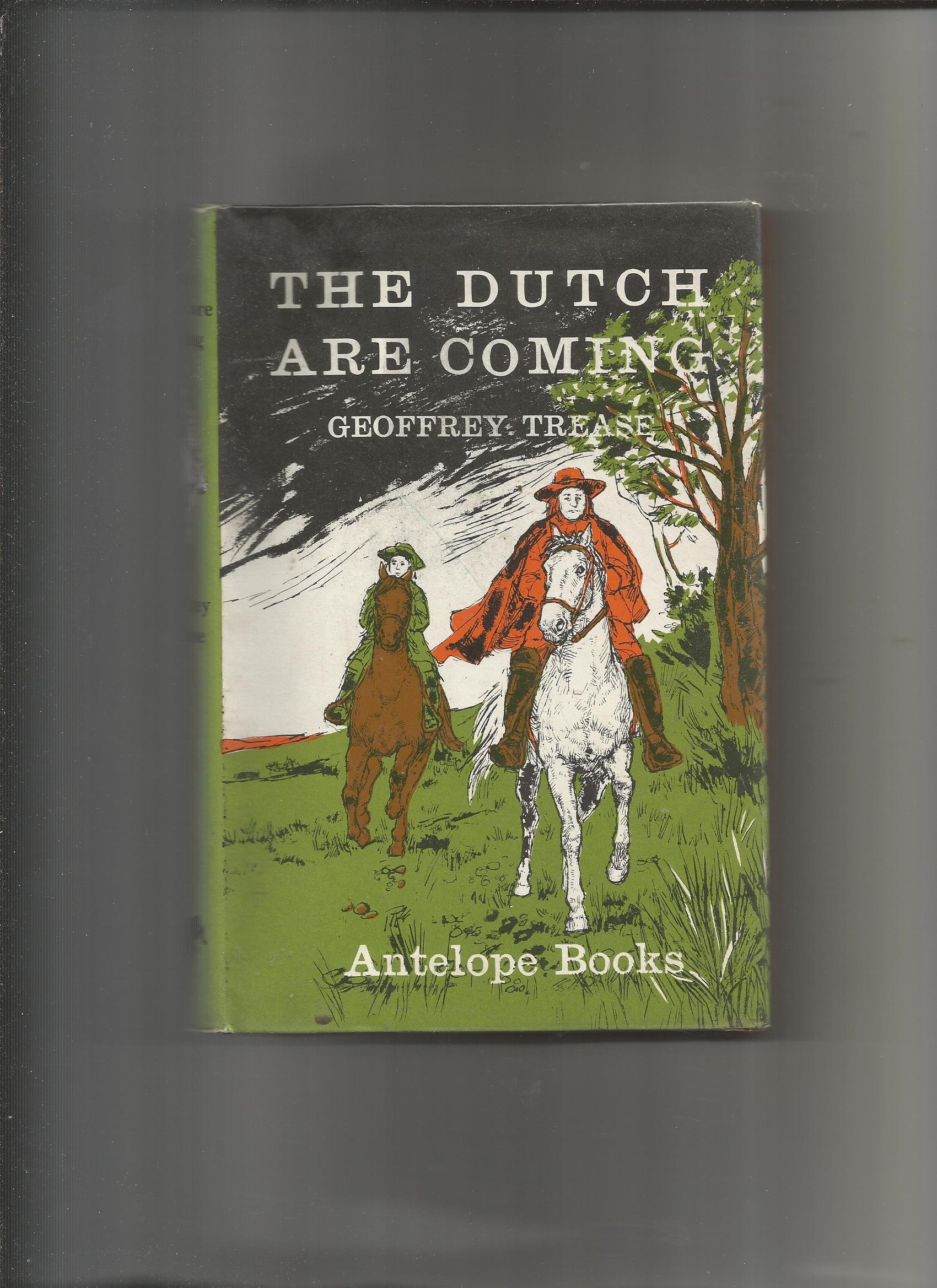Dutch are Coming (Antelope Books)