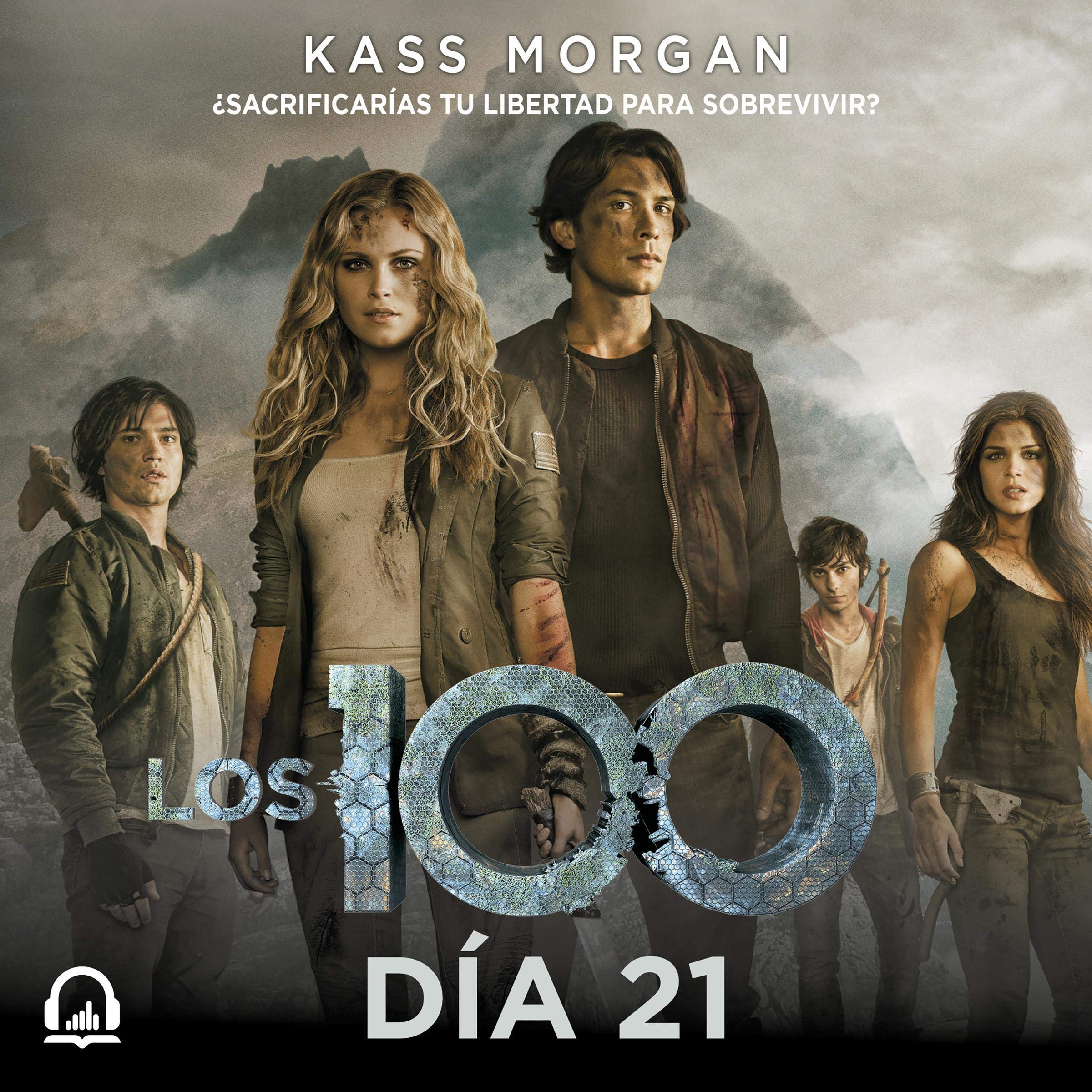 Los 100. Día 21 [The 100. Day 21]