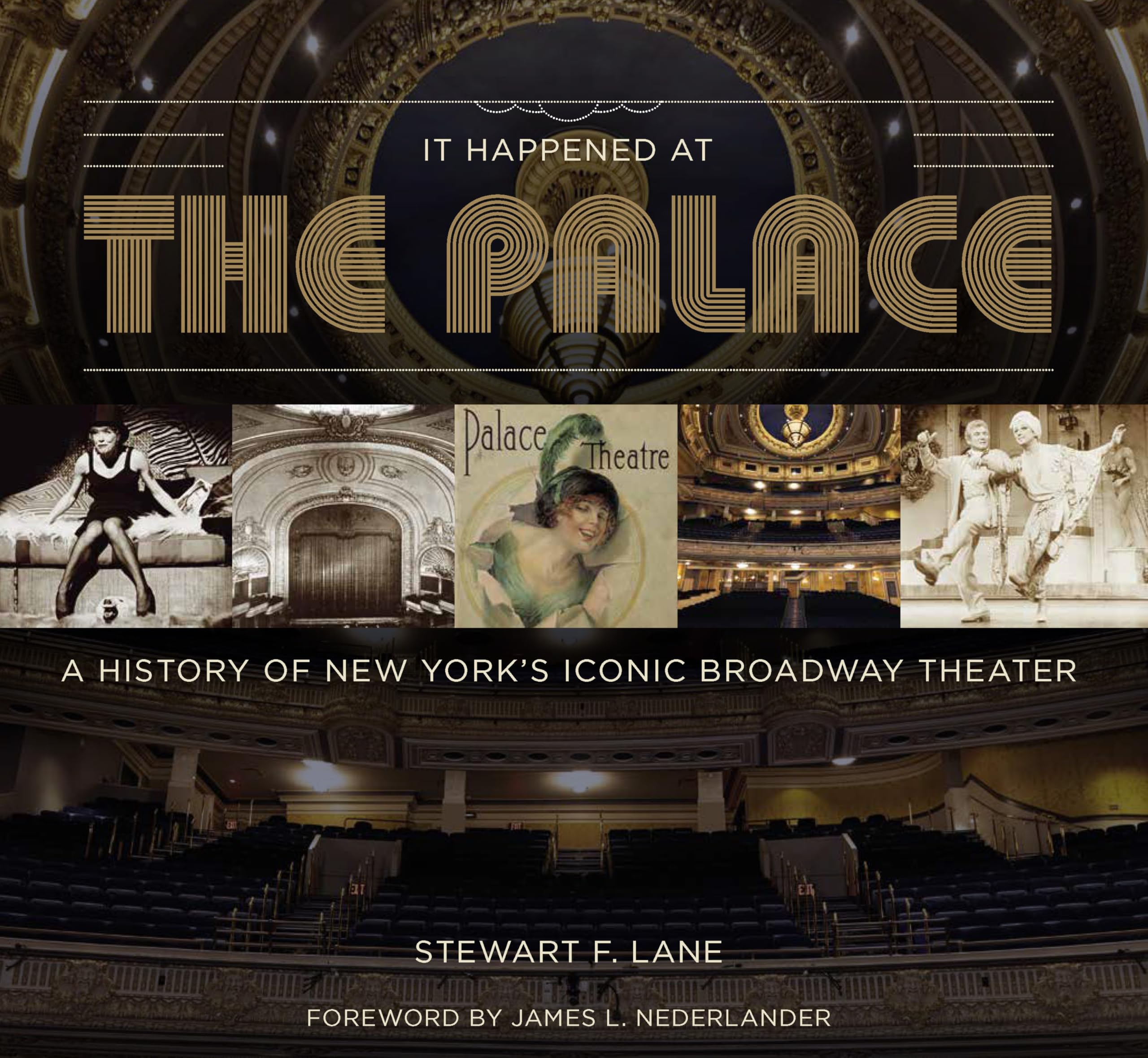 It Happened at the Palace: A History of New York’s Iconic Broadway Theater