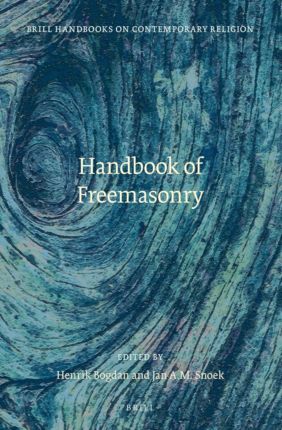 Handbook of Freemasonry (Brill Handbooks on Contemporary Religion, 8)      Hardcover – June 12, 2014