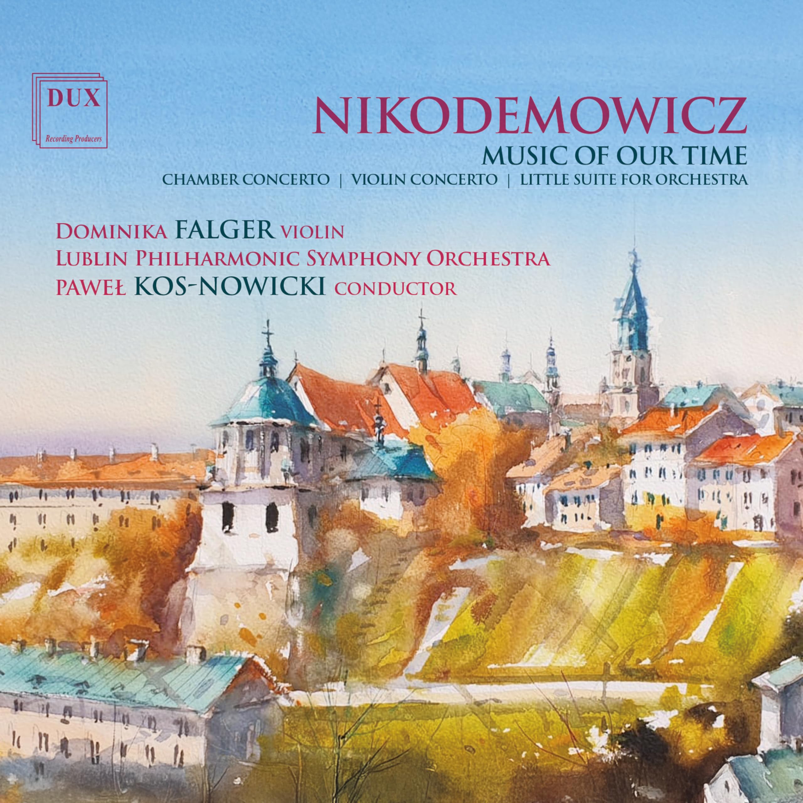 Andrzej Nikodemowicz: Music Of Our Time