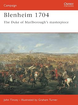 Blenheim 1704 The Duke of Marlborough's masterpiece 141 Campaign