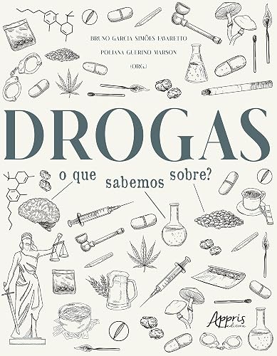 Drogas: o que sabemos sobre?