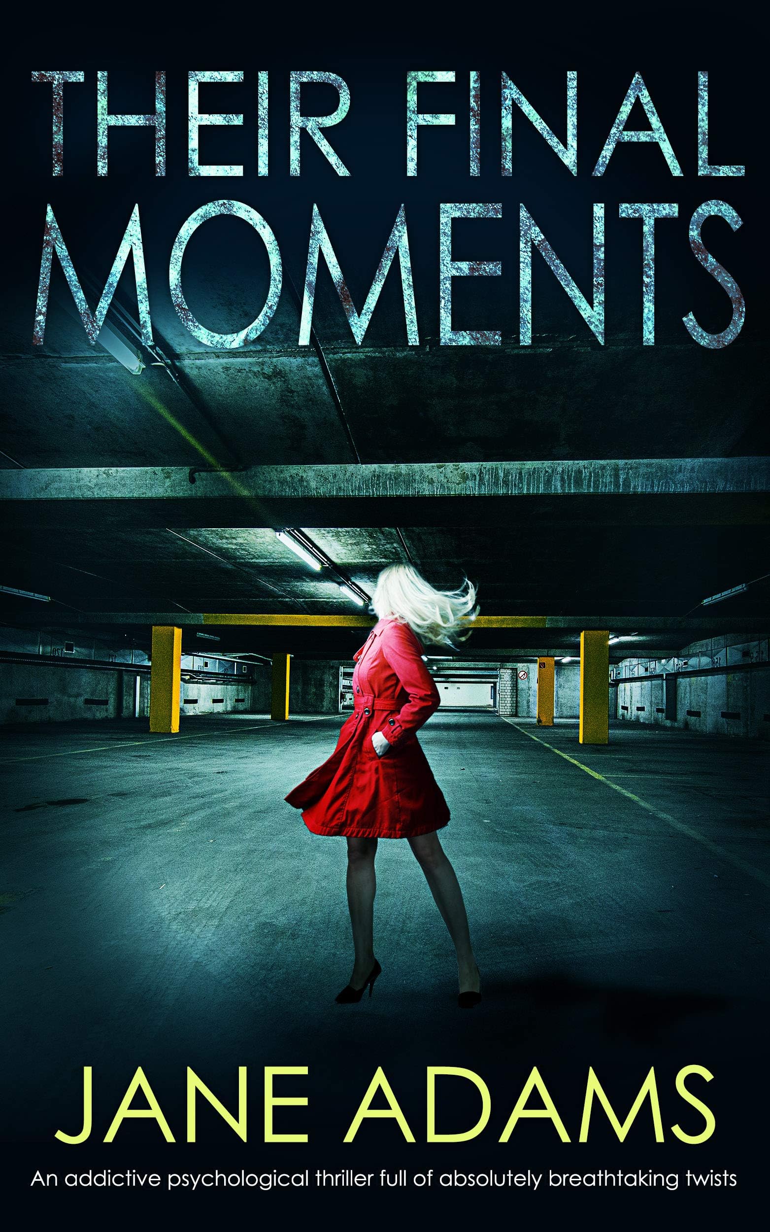 THEIR FINAL MOMENTS an addictive crime thriller full of absolutely breathtaking twists (Detective Mike Croft Book 3)